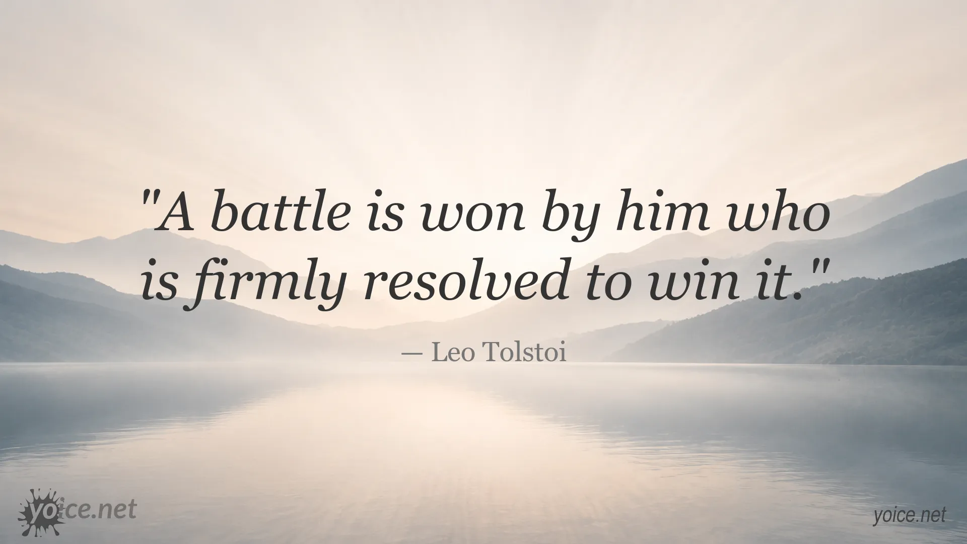 Inspirational Leo Tolstoi quote about determination and winning a battle