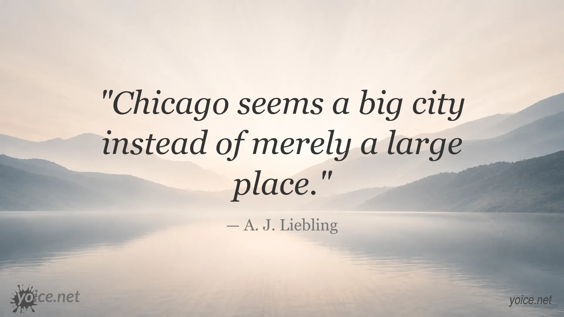 A. J. Liebling quote about Chicago