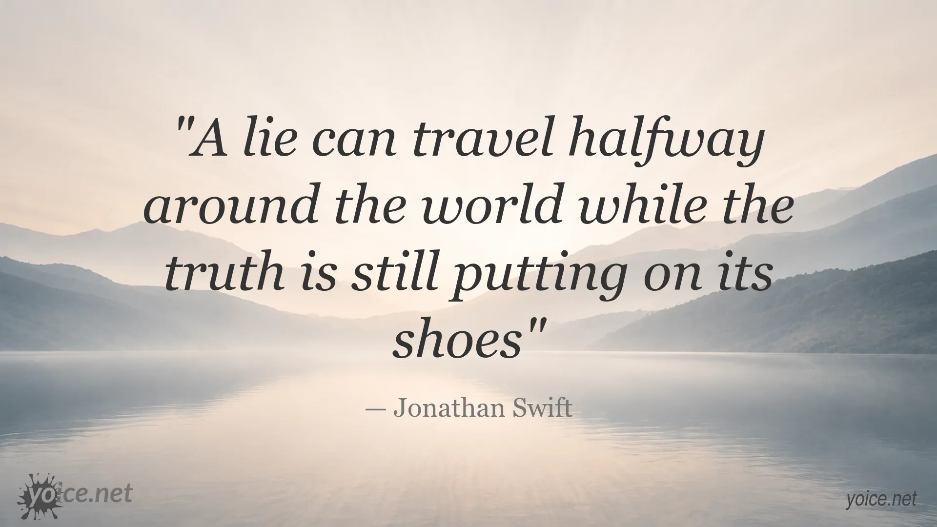 Inspirational quote image featuring Jonathan Swift on how lies travel faster than the truth