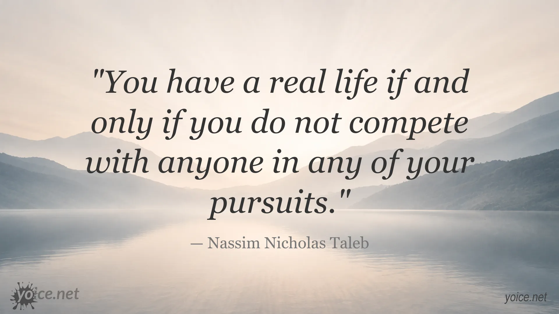 Nassim Nicholas Taleb quote image about living a real life without competition