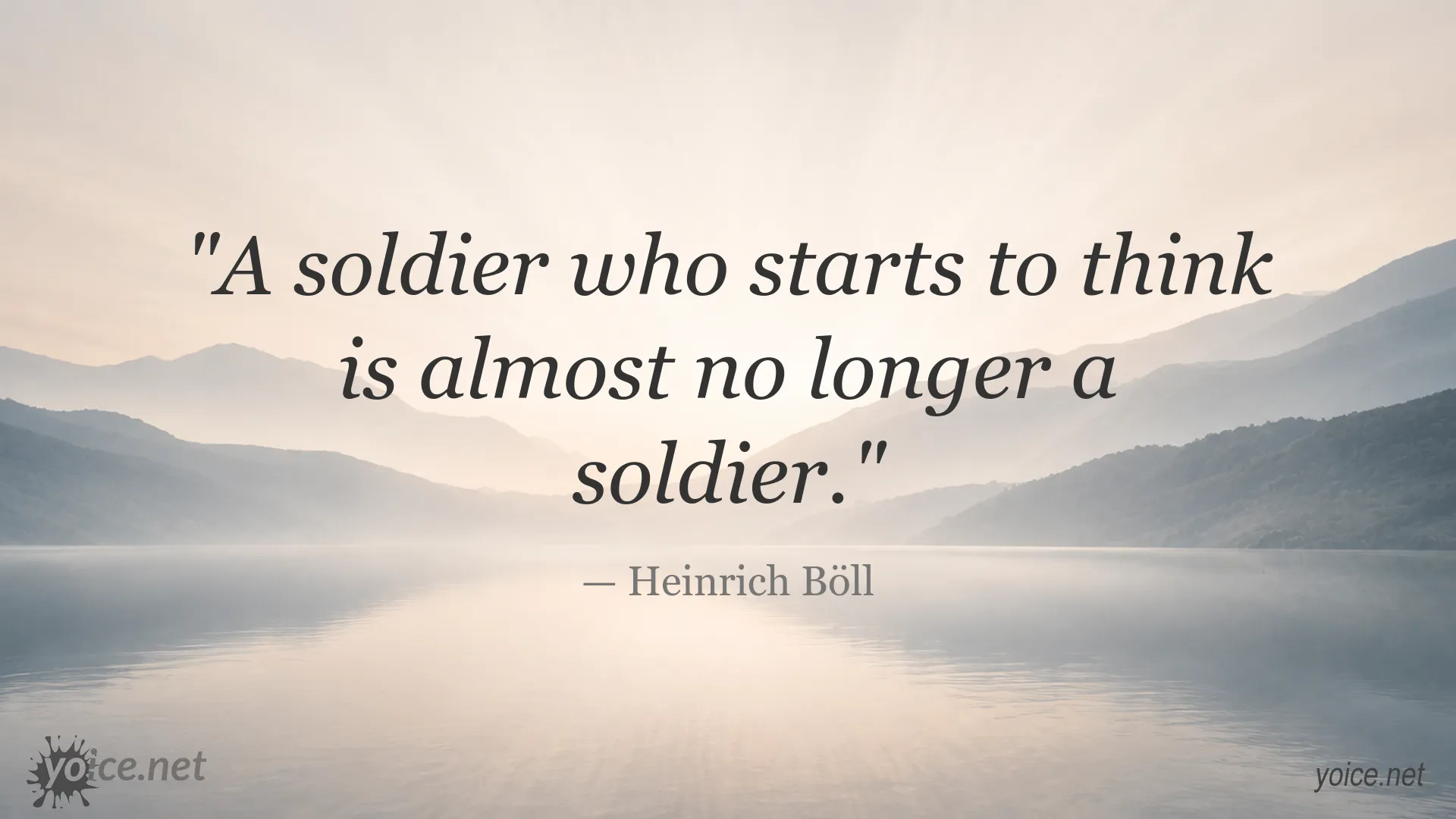 Heinrich Böll quote about soldiers and thinking