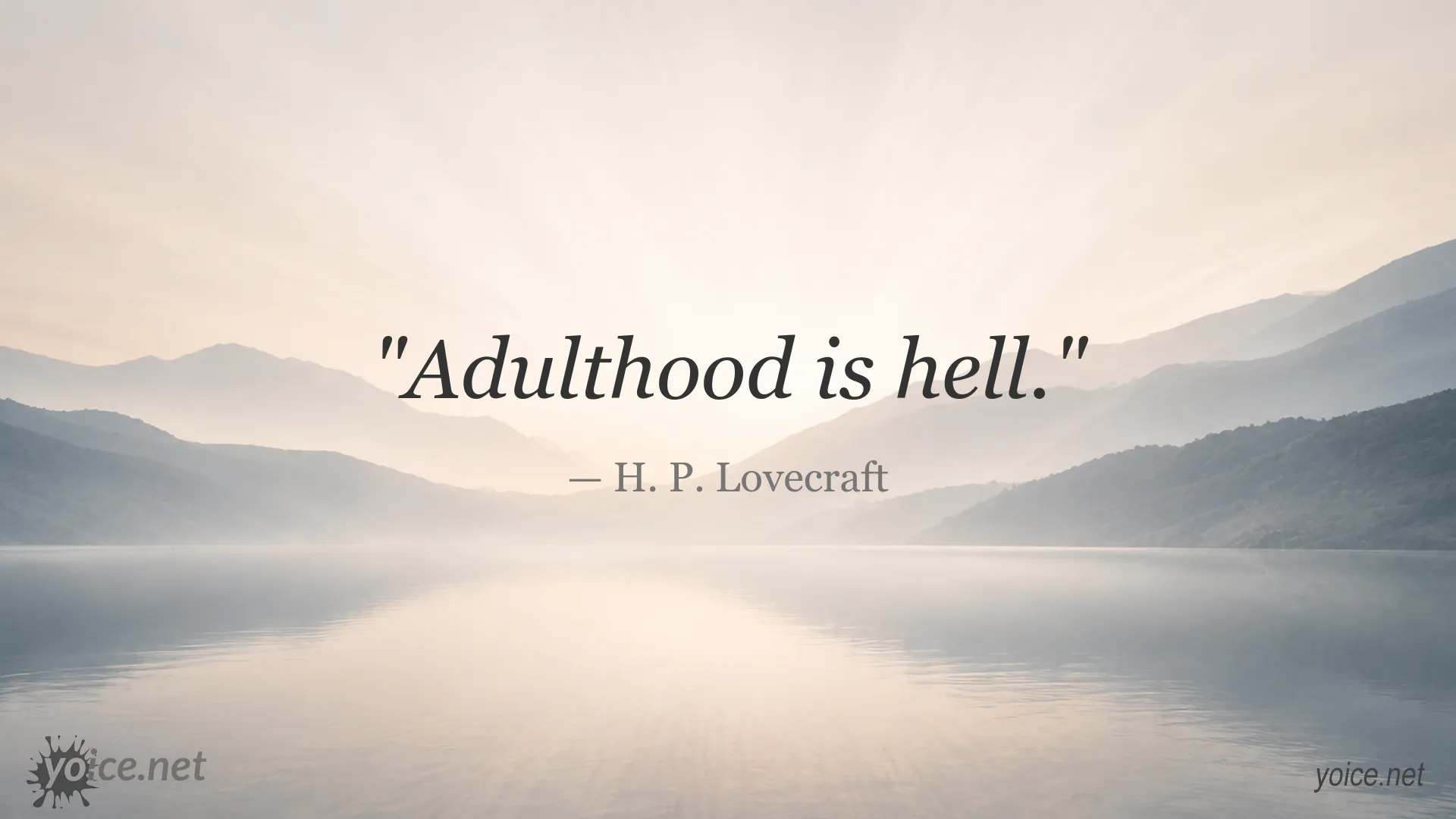 Adulthood Is Hell quote graphic by H. P. Lovecraft