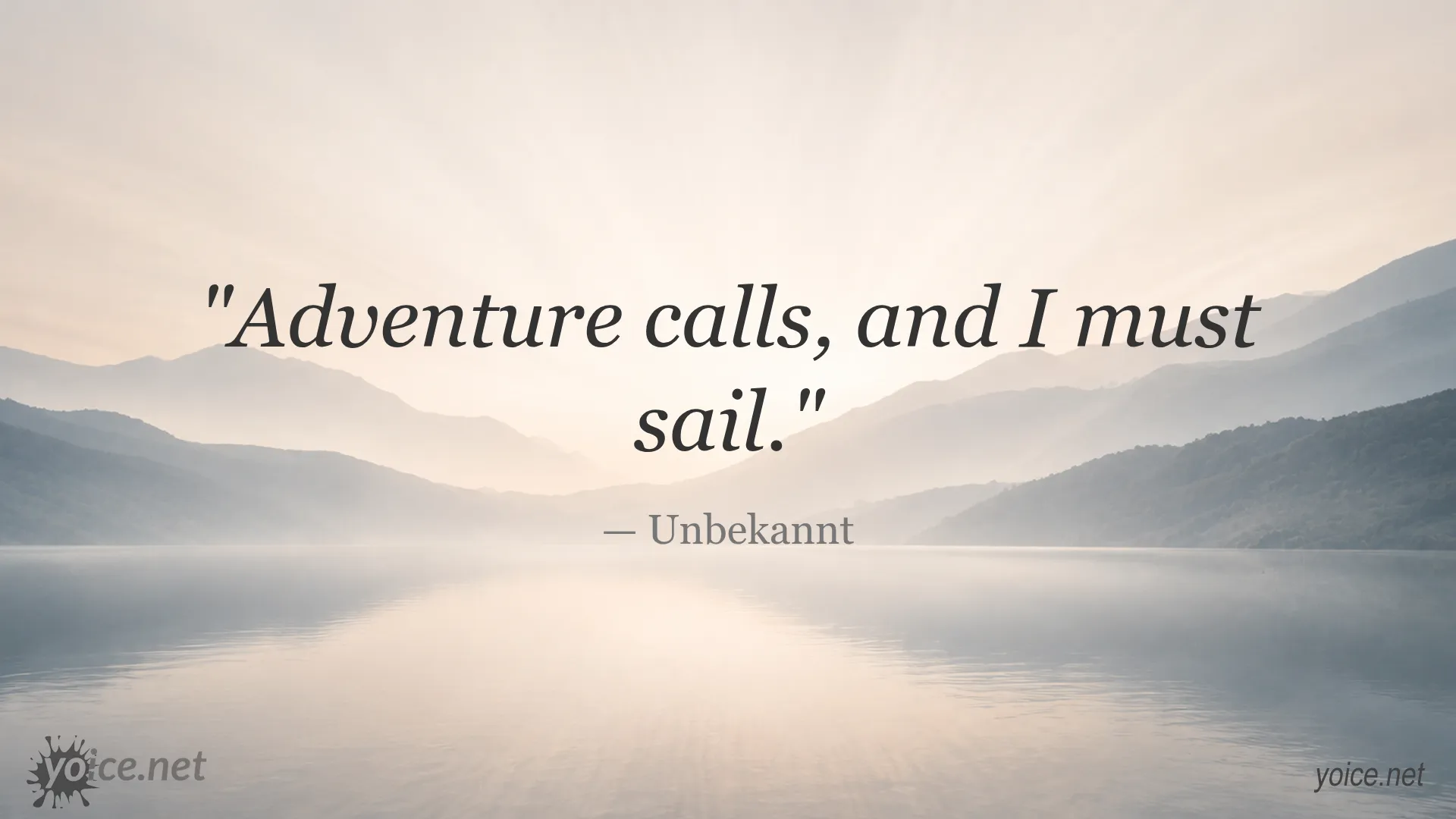 Inspirational quote adventure calls and I must sail by Unbekannt