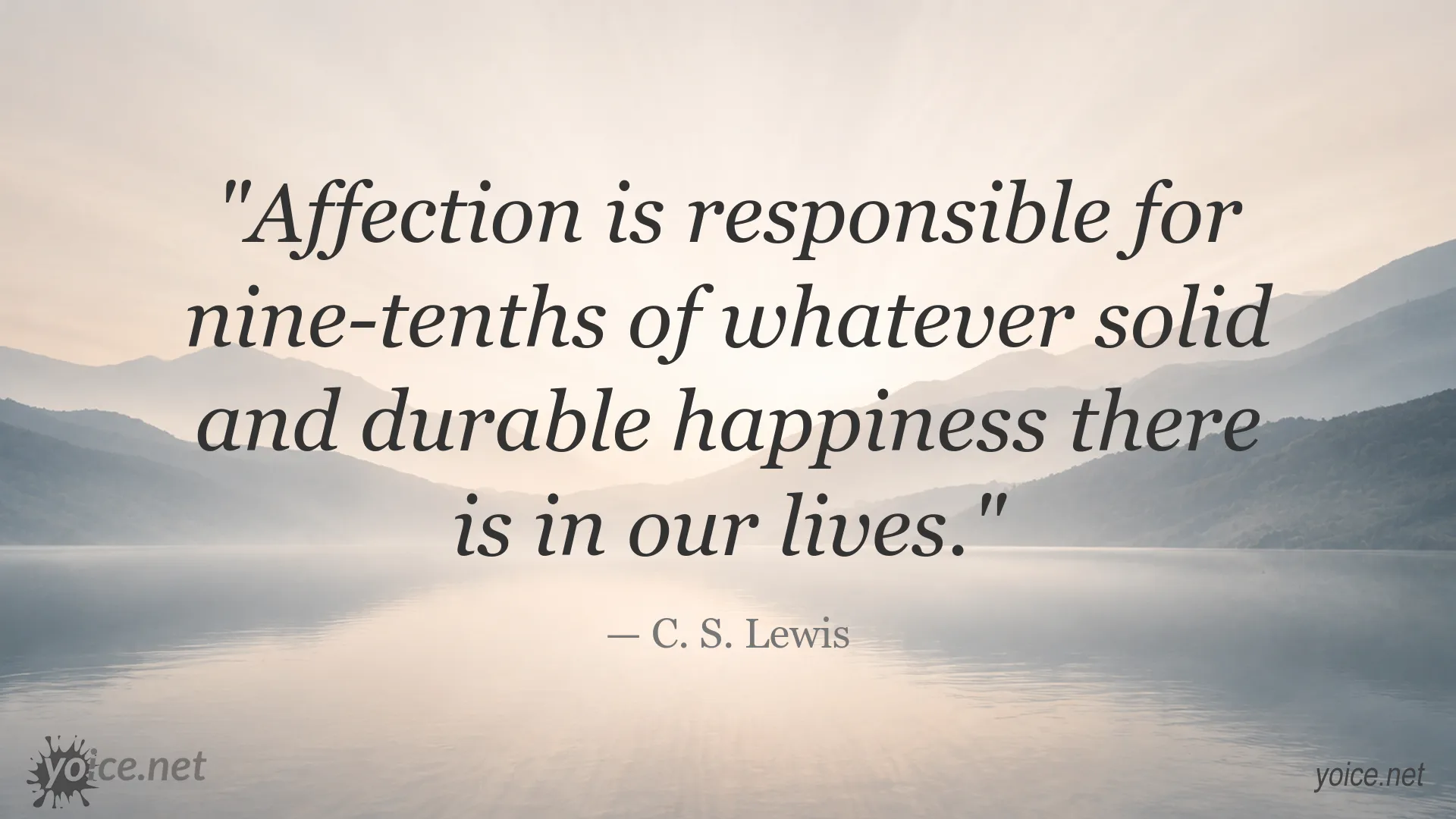 C. S. Lewis quote about affection and durable happiness