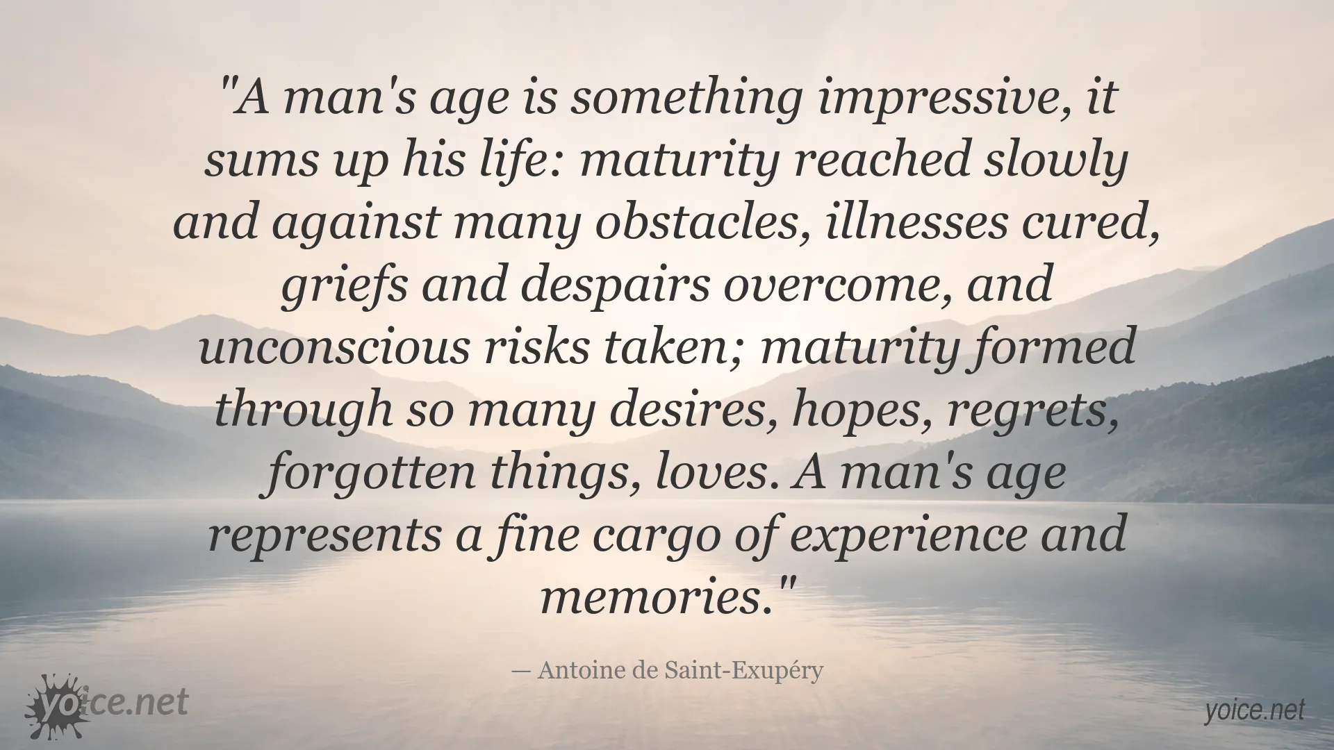 Age and life experience quote by Antoine de Saint-Exupéry