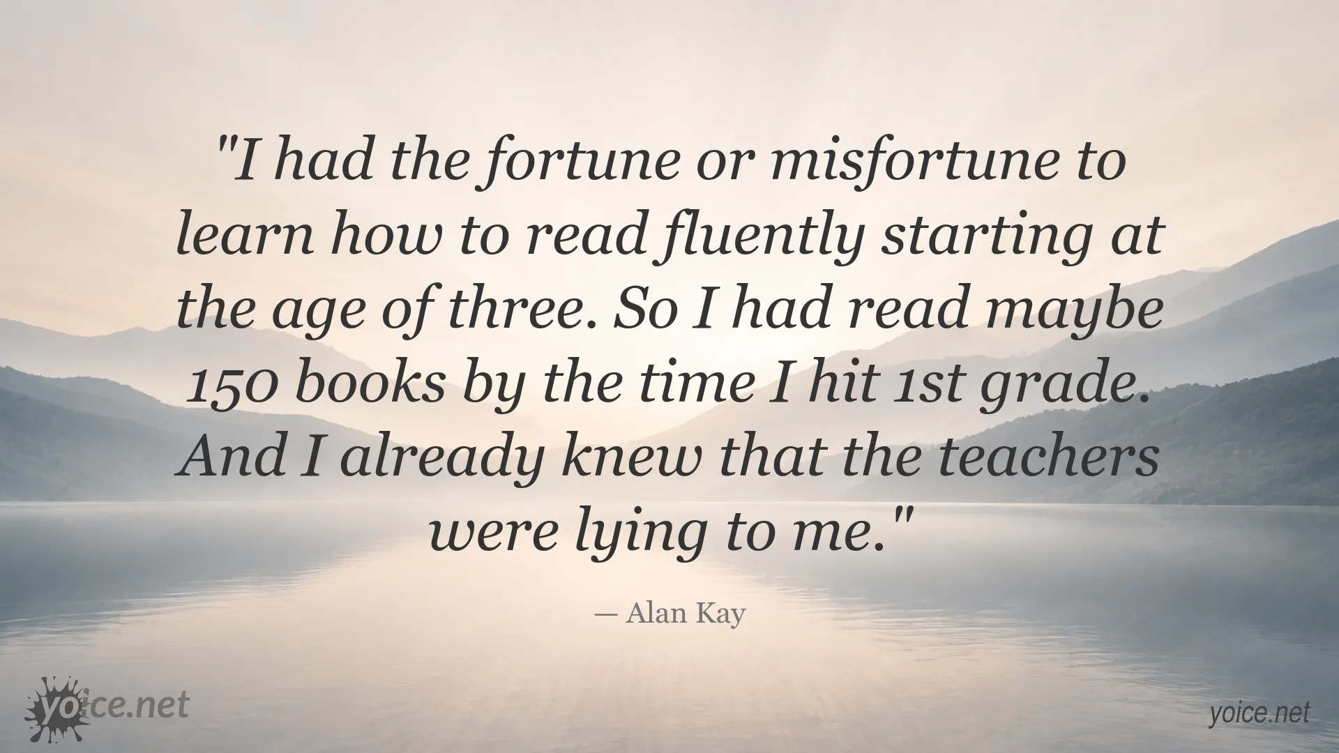 Alan Kay quote image about early reading and critical thinking