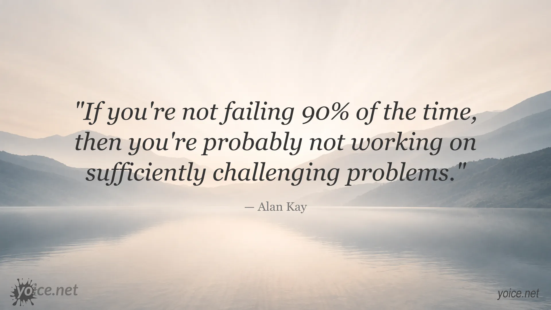 Alan Kay quote image about failure and working on challenging problems