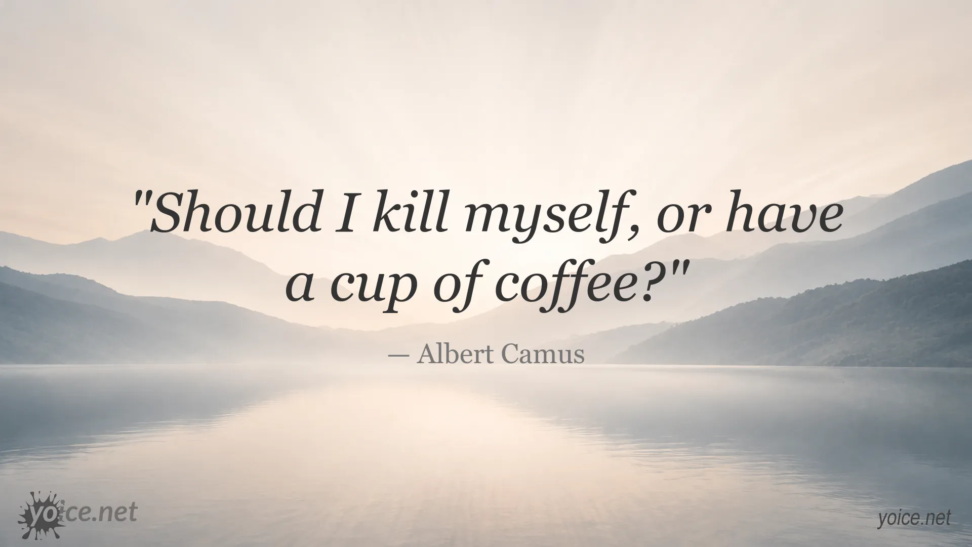 Quote image attributed to Albert Camus featuring a question about suicide and a cup of coffee