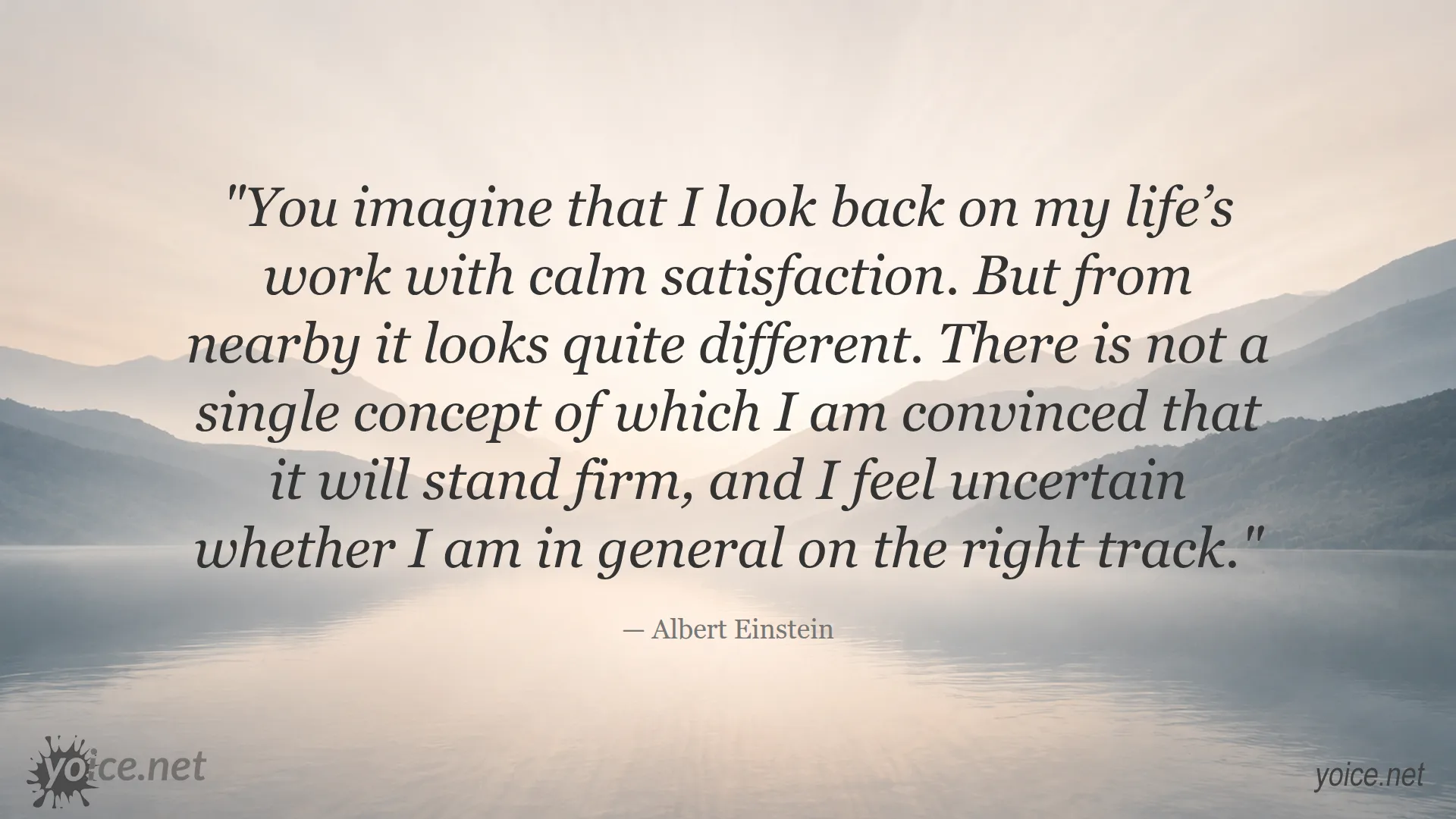 Quote by Albert Einstein about uncertainty and the search for truth