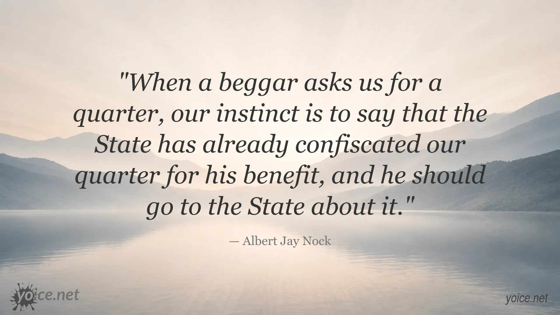 Quote image featuring Albert Jay Nock on the relationship between state assistance and charity