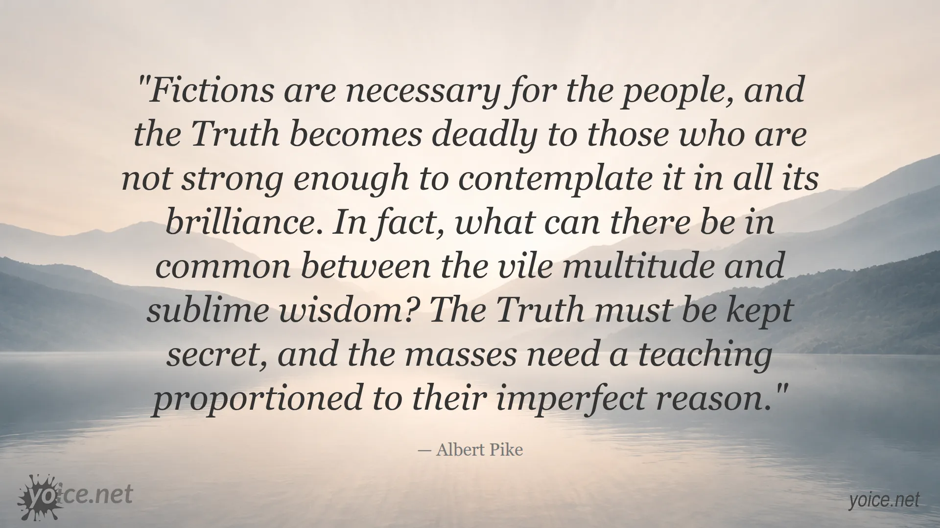 Quote by Albert Pike about the necessity of fictions and the secret nature of truth