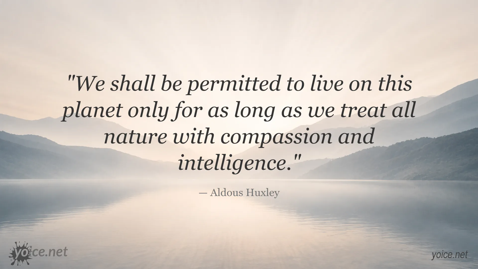 Aldous Huxley quote image about nature, compassion and intelligence