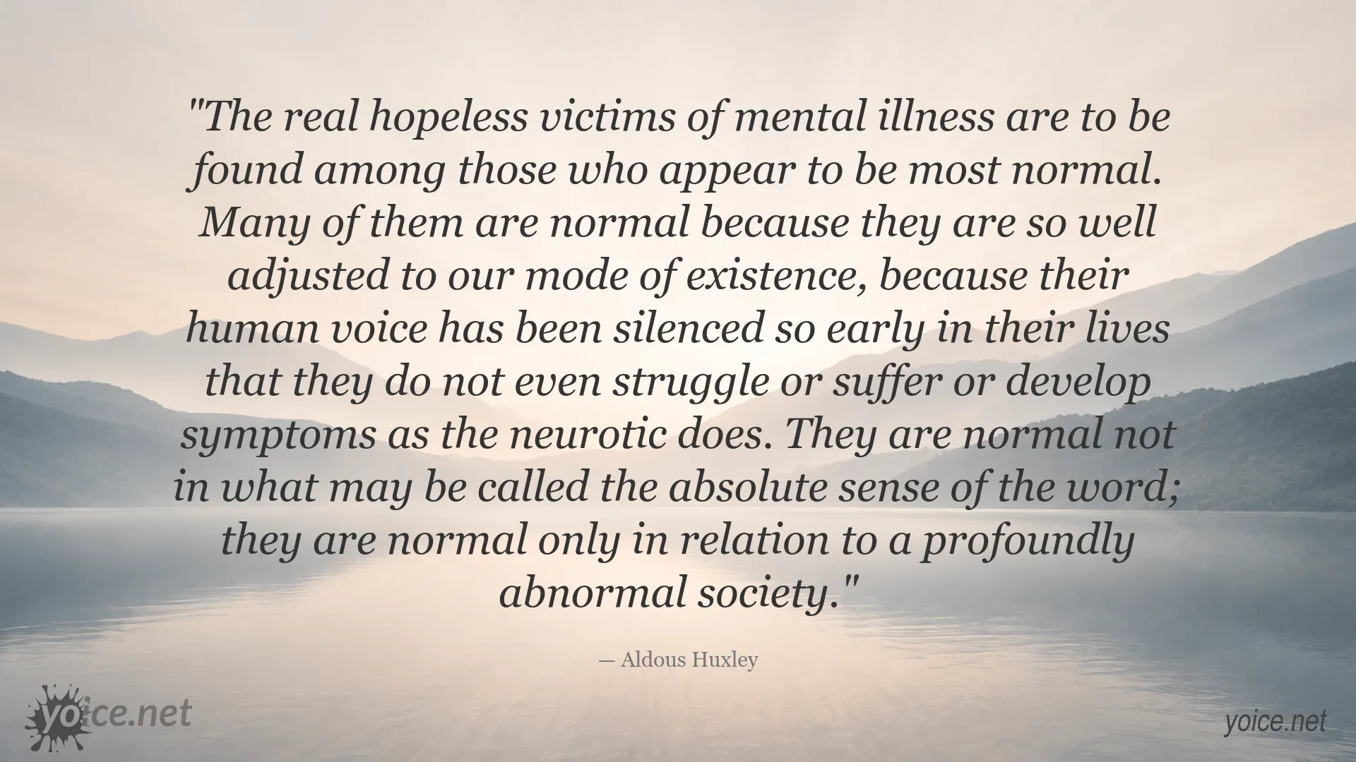 Aldous Huxley quote about mental illness, normality, and society