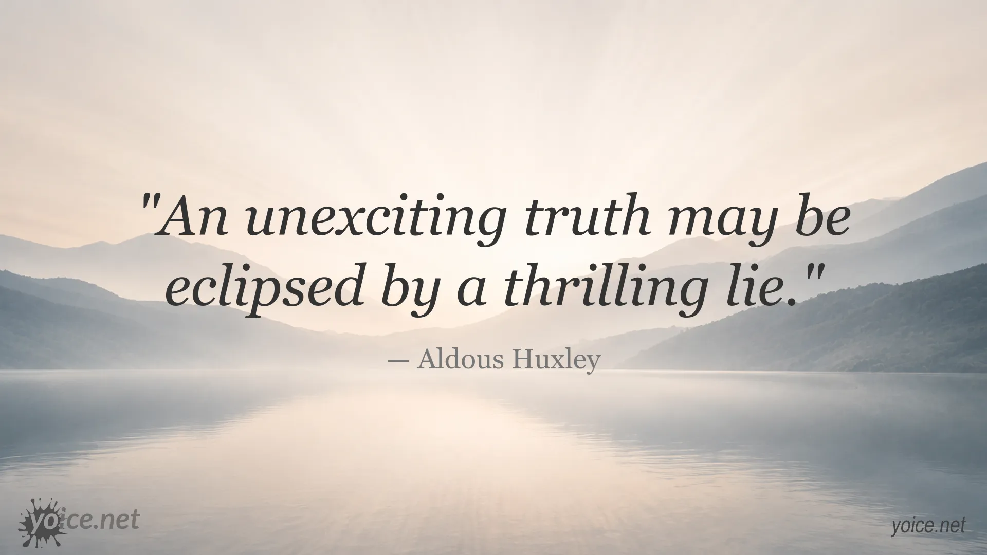 Aldous Huxley quote about truth and lies