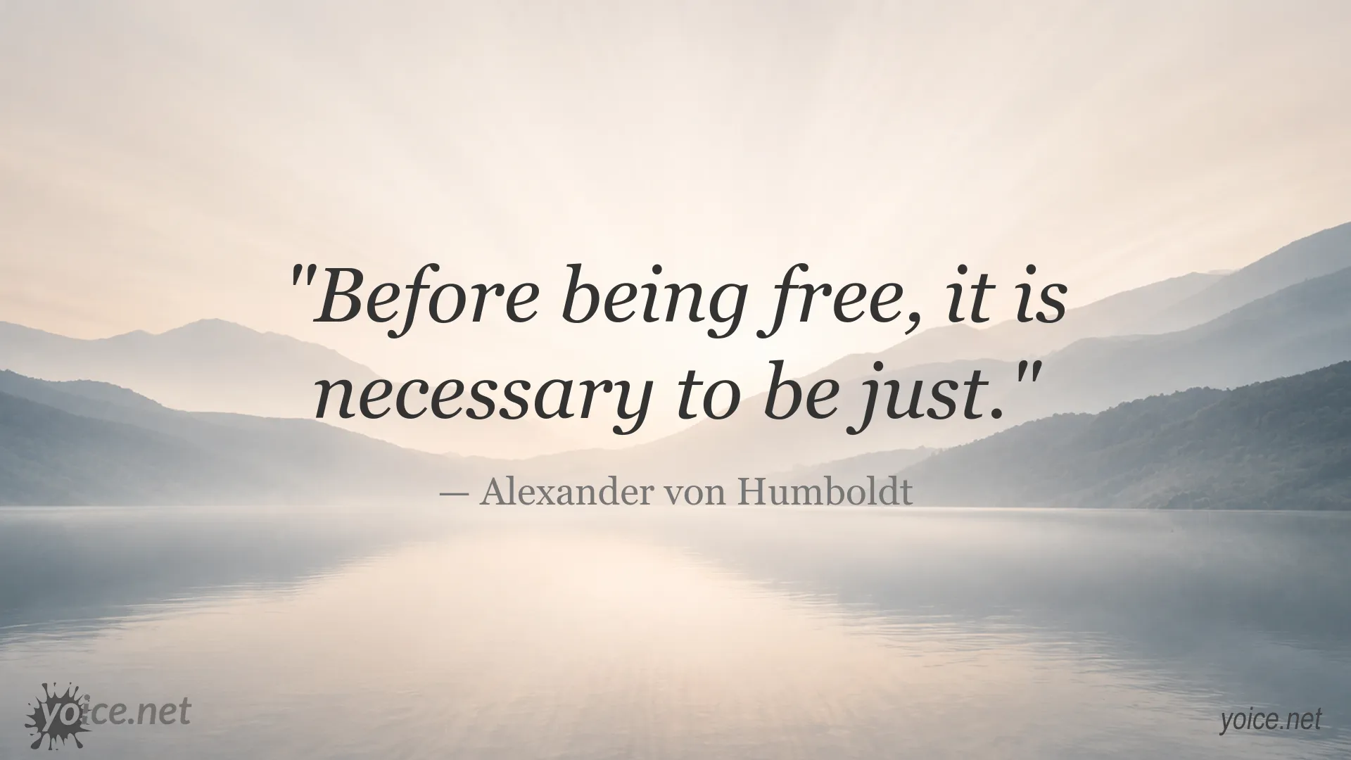 Inspirational quote image attributed to Alexander von Humboldt about freedom and justice