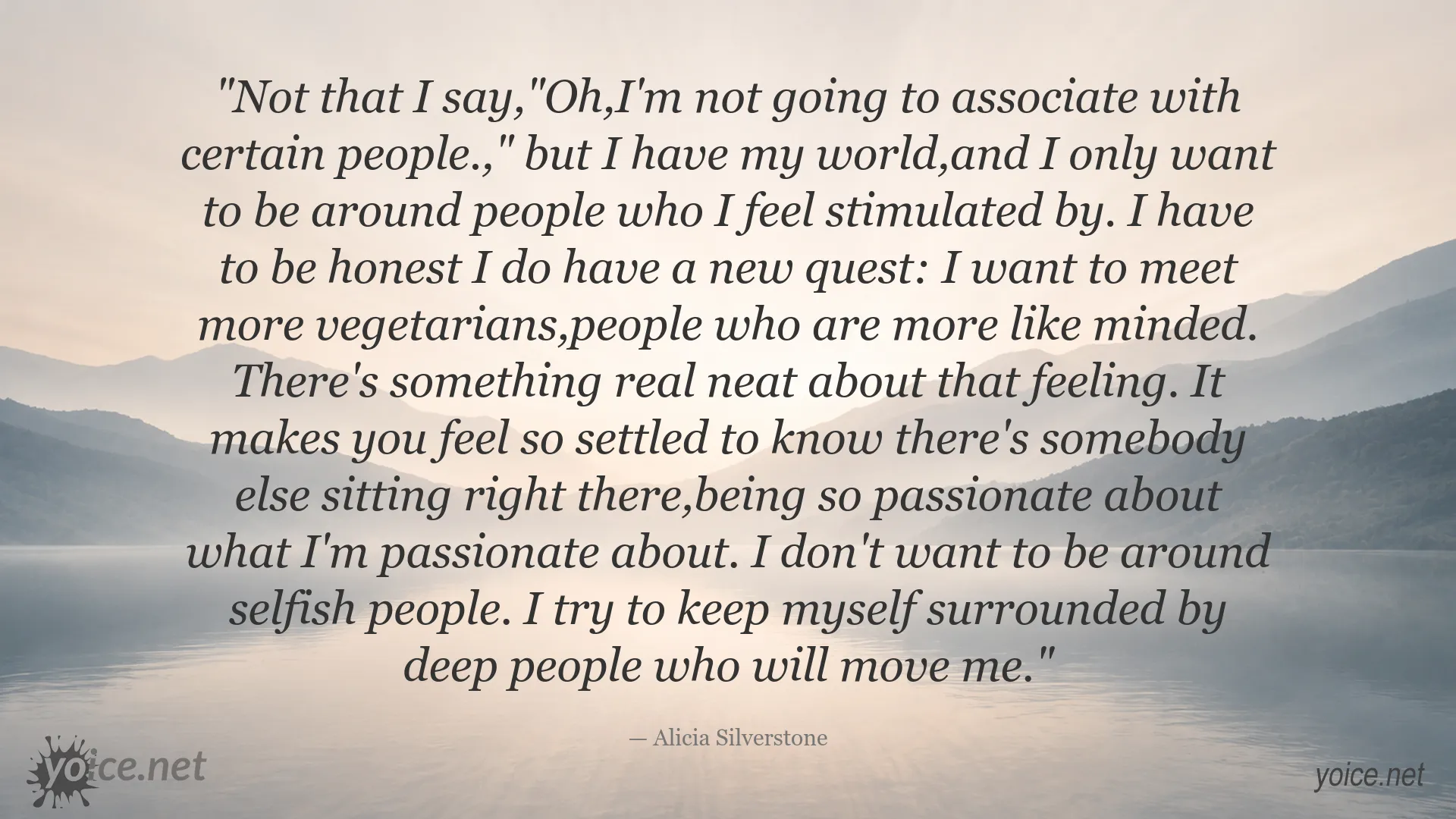 Alicia Silverstone quote about inspiration and connecting with like-minded people
