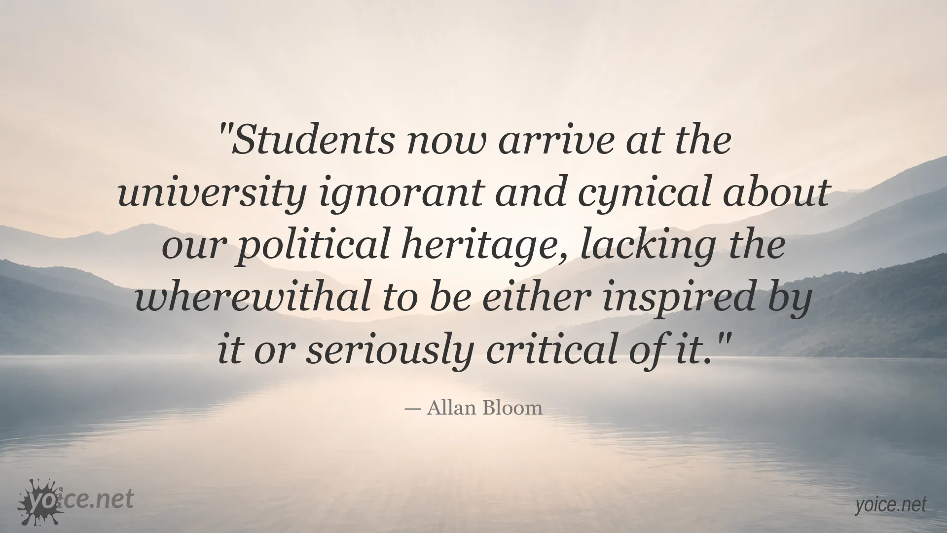 Allan Bloom quote image about political heritage, education, and university students