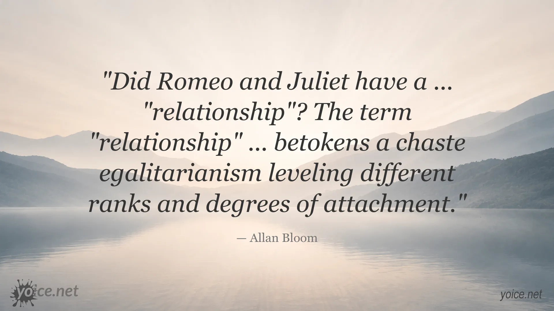 Allan Bloom quote about Romeo and Juliet and the meaning of relationship