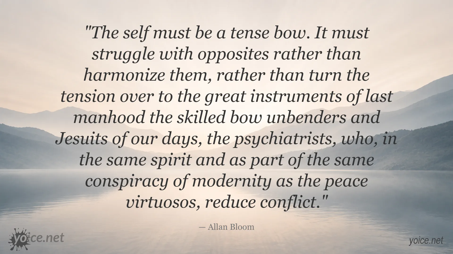 Allan Bloom quote about the self, inner tension, and the struggle with opposites