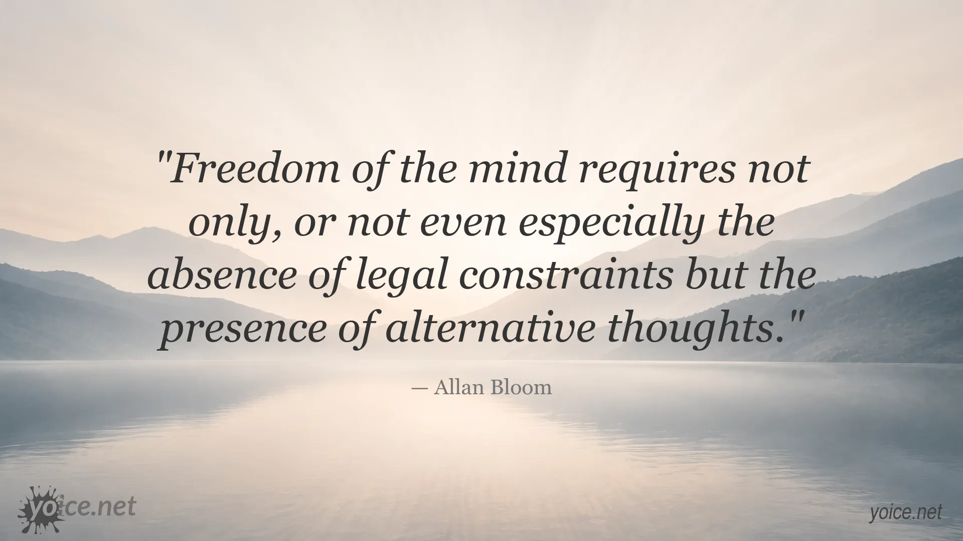 Allan Bloom quote about freedom of the mind and alternative thoughts