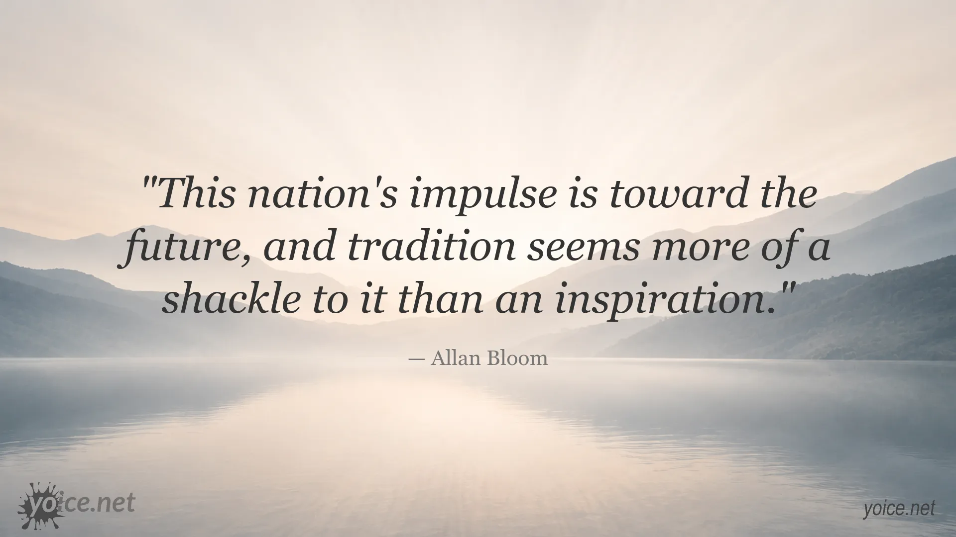 Allan Bloom quote about the future and tradition