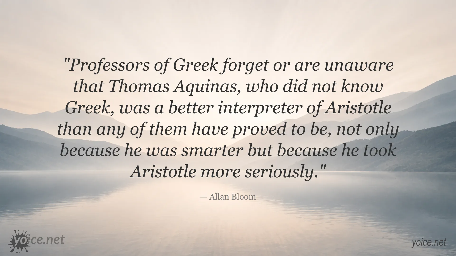 Allan Bloom quote about Thomas Aquinas as an interpreter of Aristotle