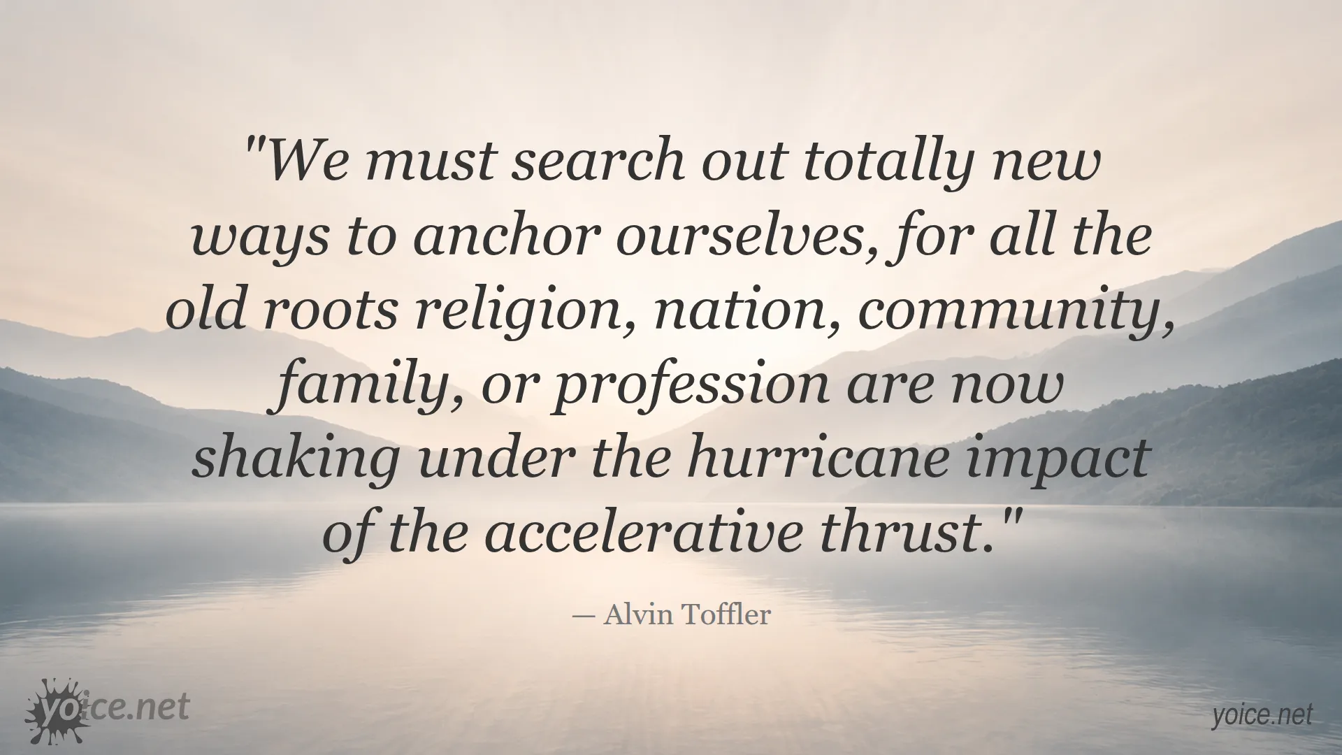 Inspirational quote about change and new ways by Alvin Toffler
