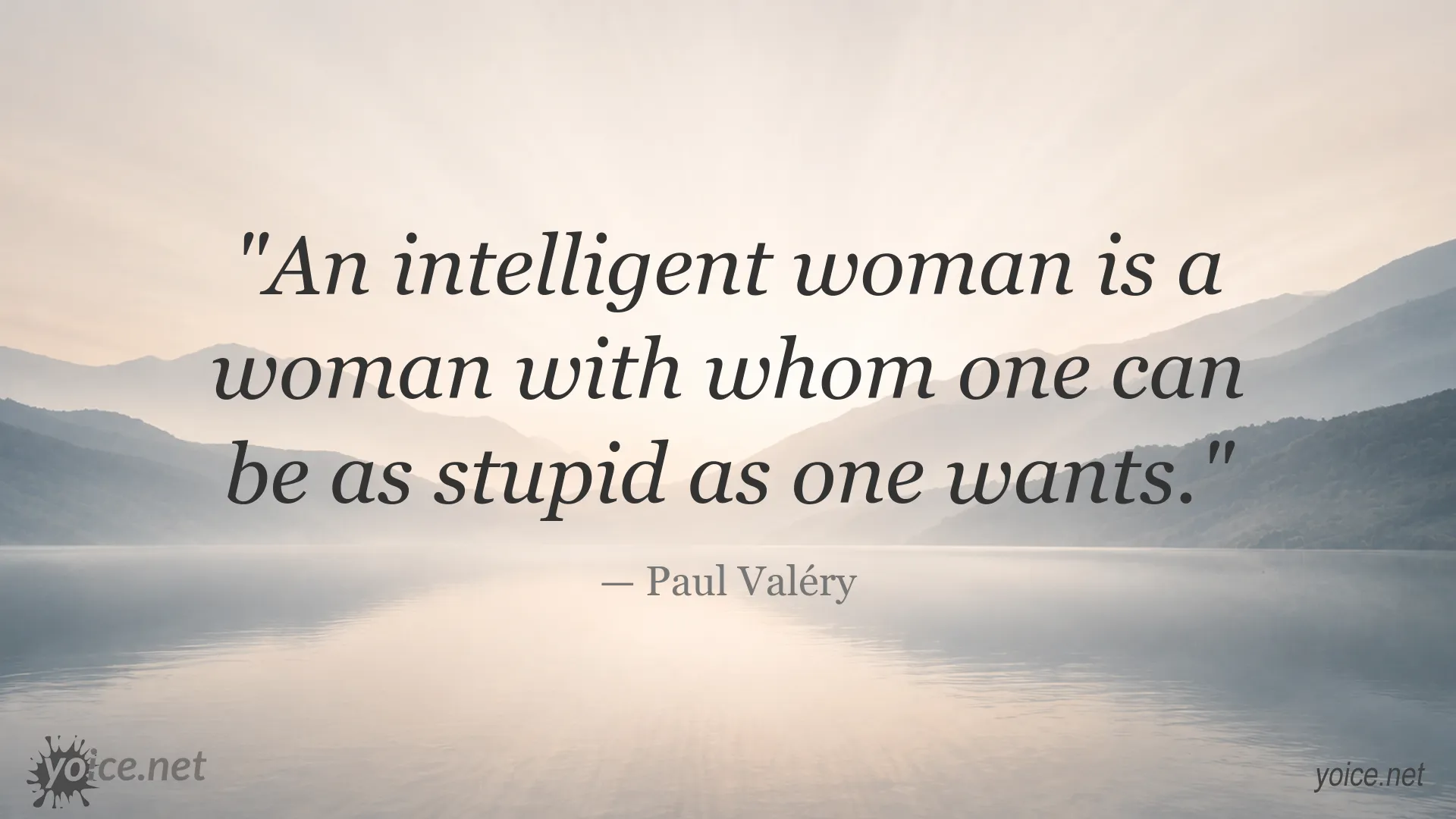 Inspirational quote image attributed to Paul Valéry about intelligent women