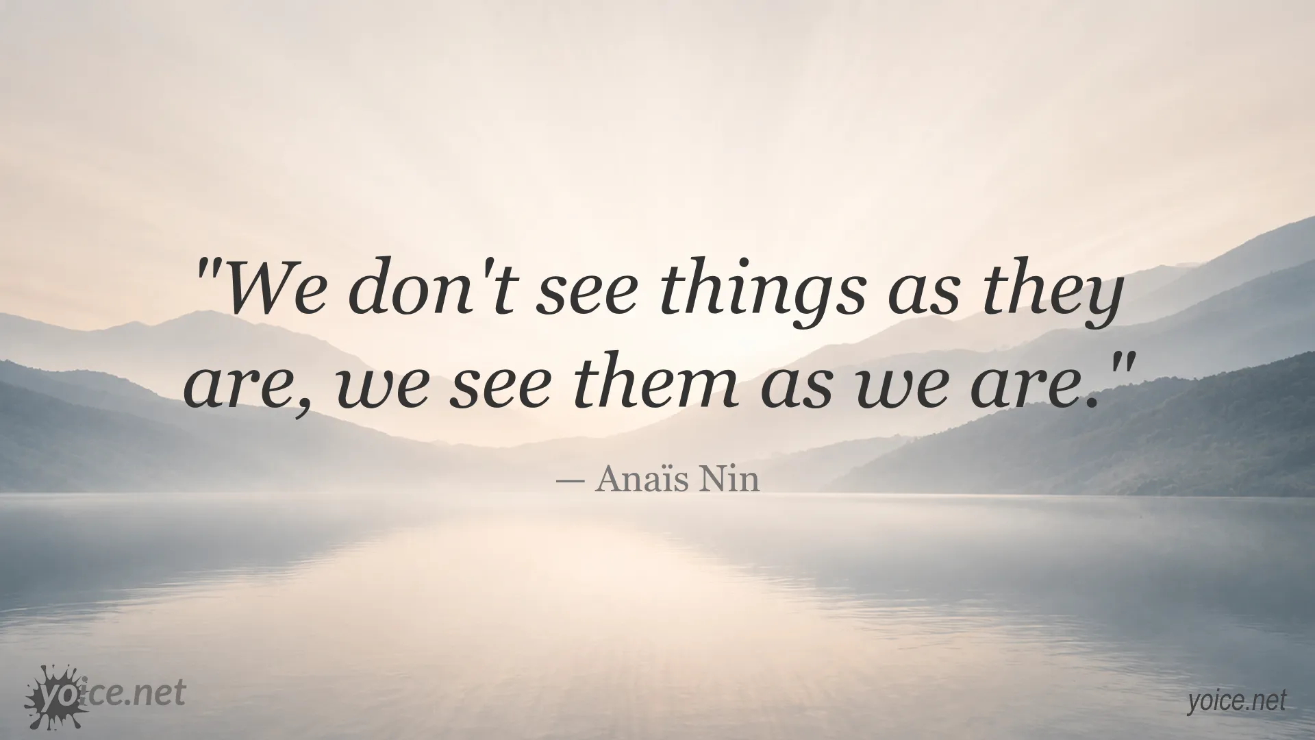 Quote by Anaïs Nin about perception and perspective