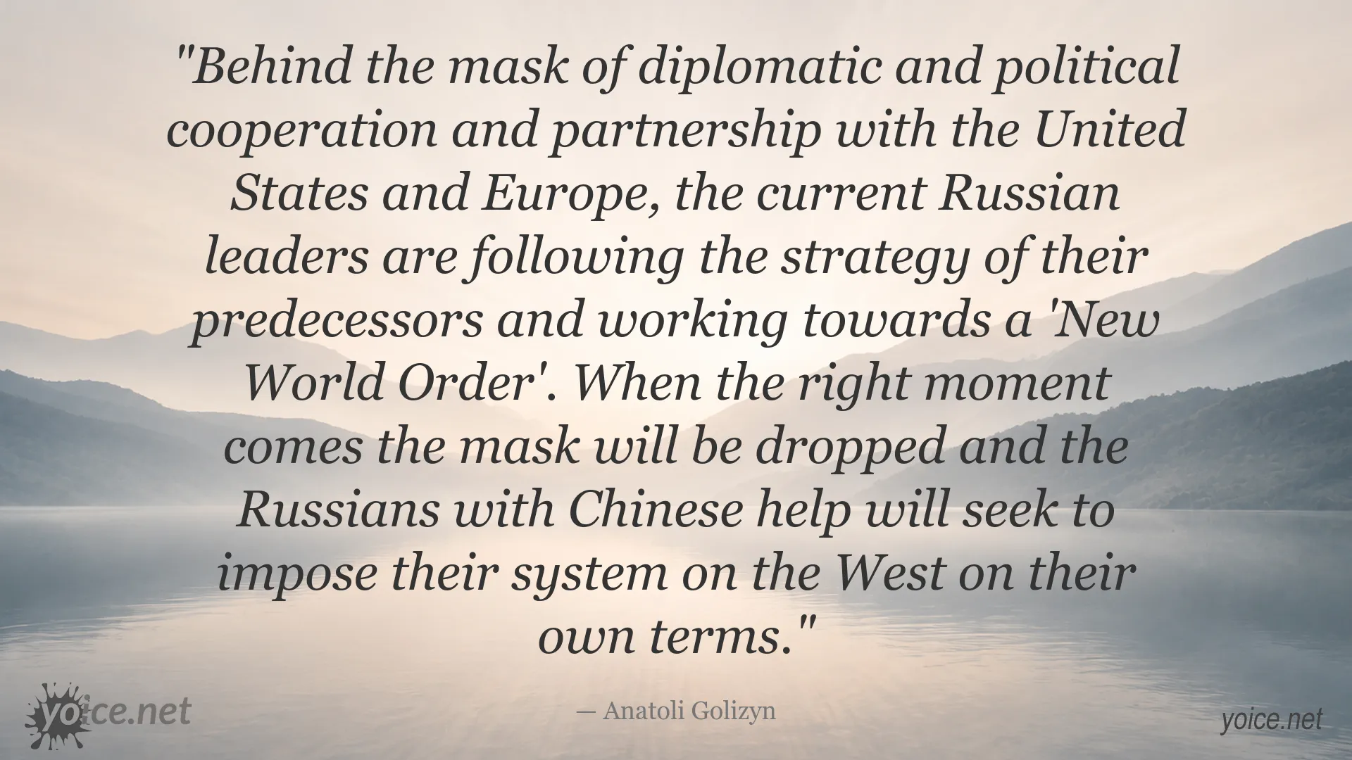 Anatoli Golizyn quote about Russia, China, the West, and the New World Order