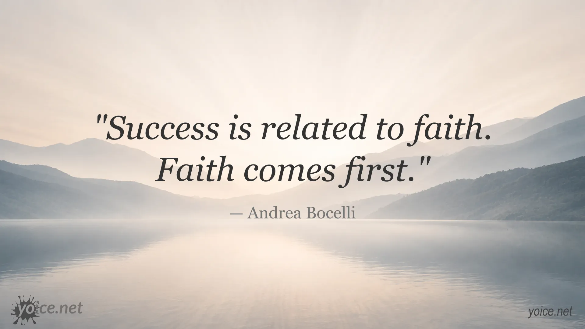 Andrea Bocelli quote about the connection between success and faith