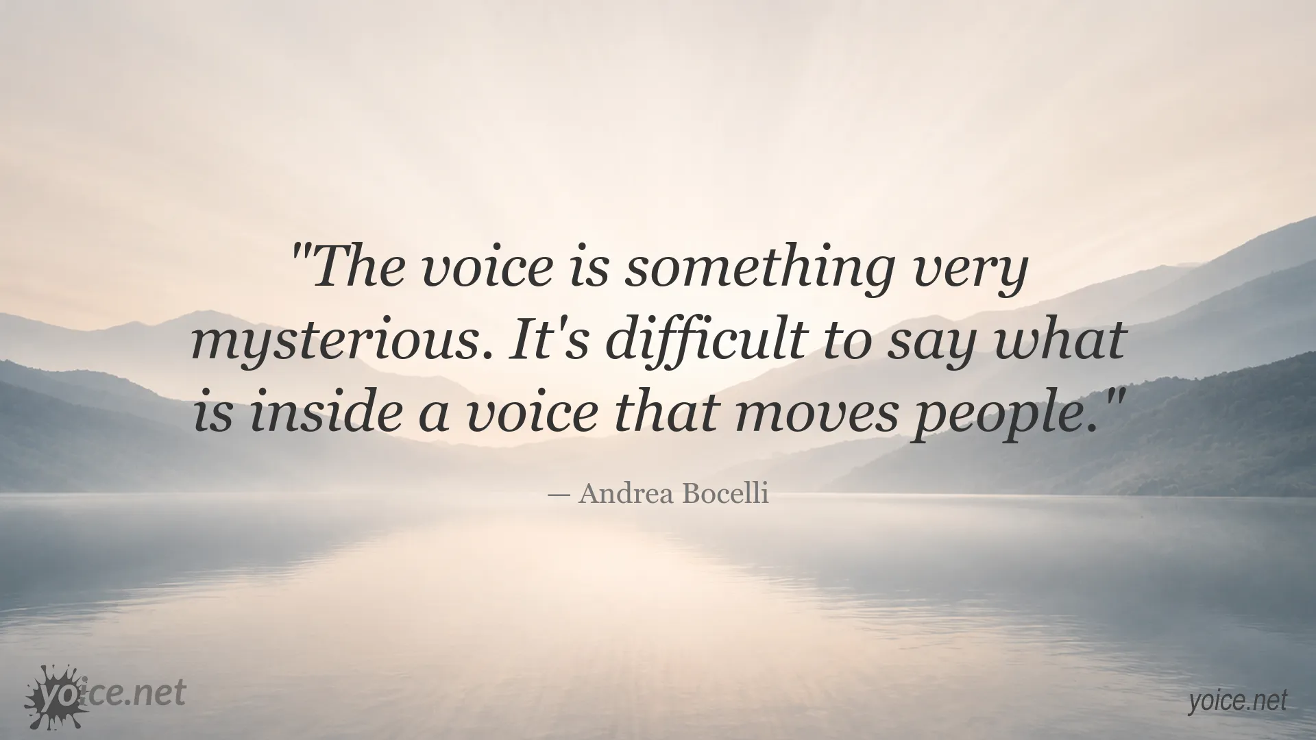 Quote image featuring Andrea Bocelli on the mysterious power of the voice