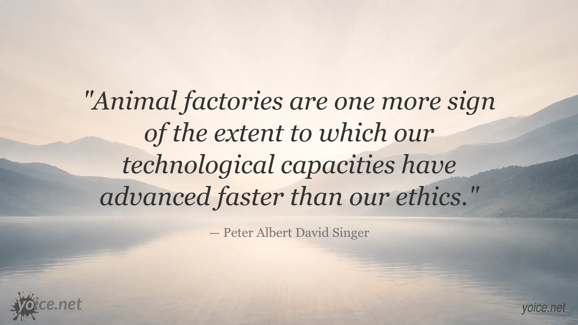Quote on animal factories and ethics by Peter Albert David Singer