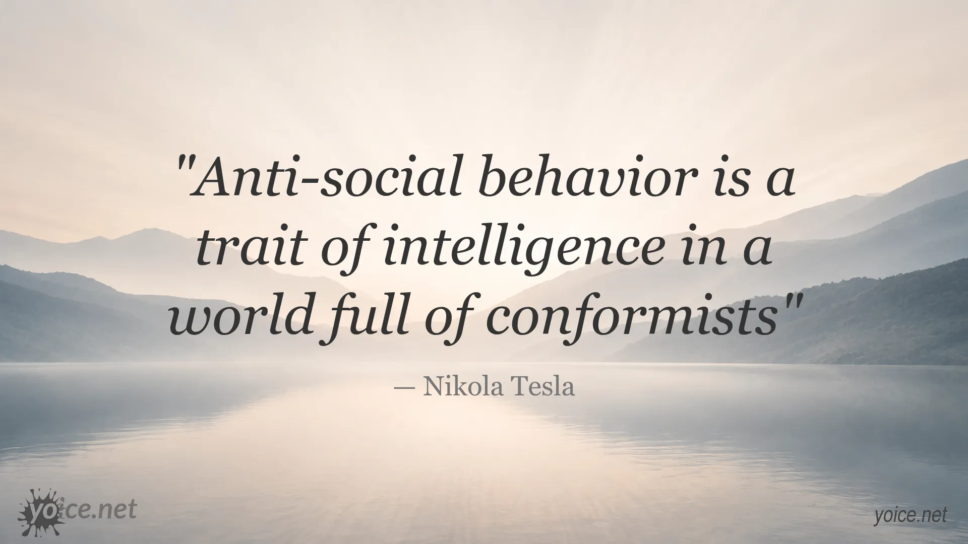 Quote image about anti-social behavior and intelligence by Nikola Tesla