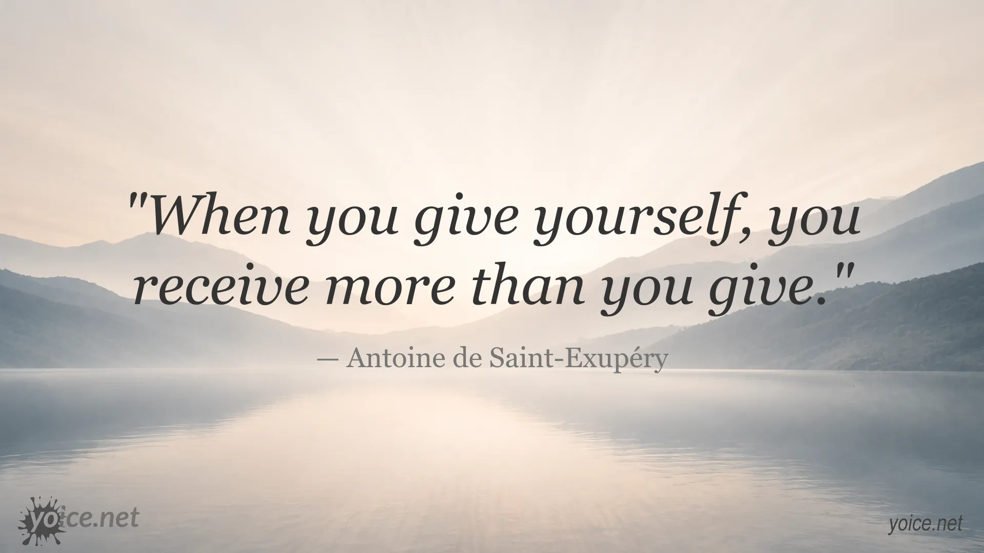 Inspirational quote image by Antoine de Saint-Exupéry about self-giving and receiving