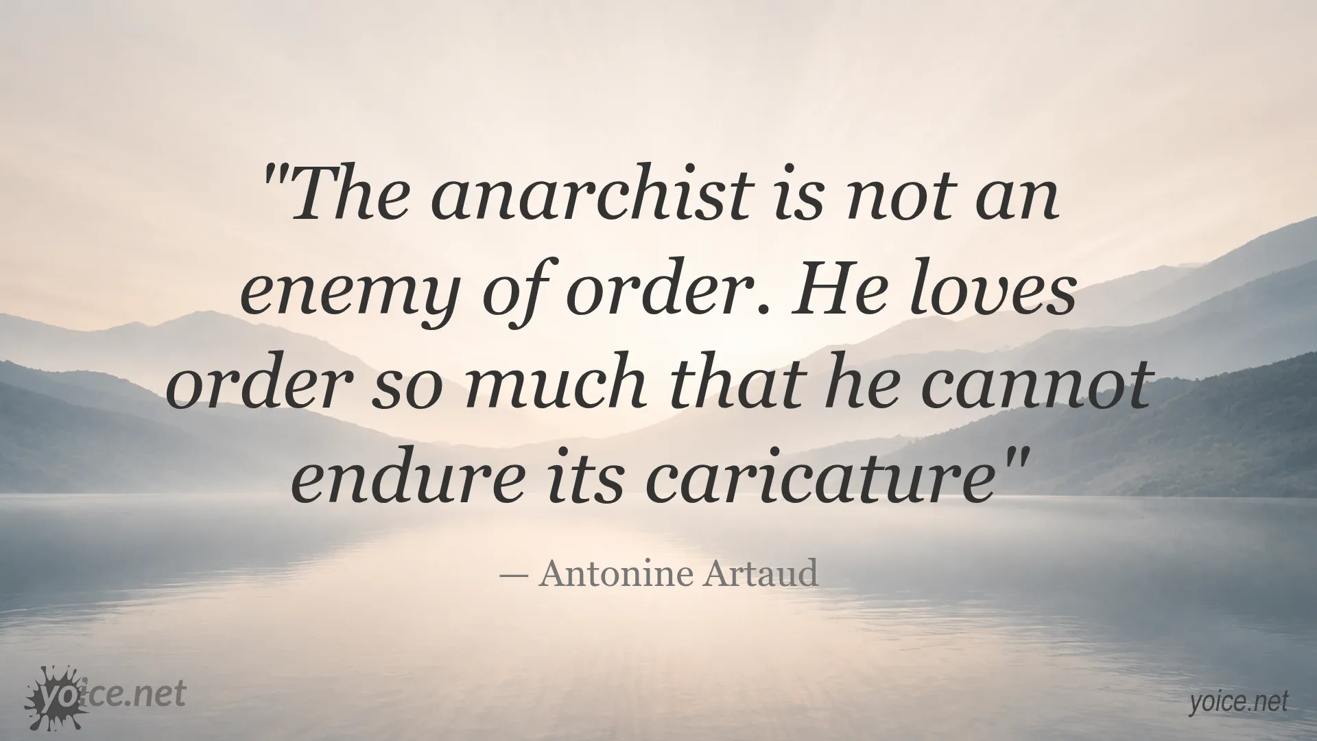 Quote by Antonine Artaud about anarchist and order