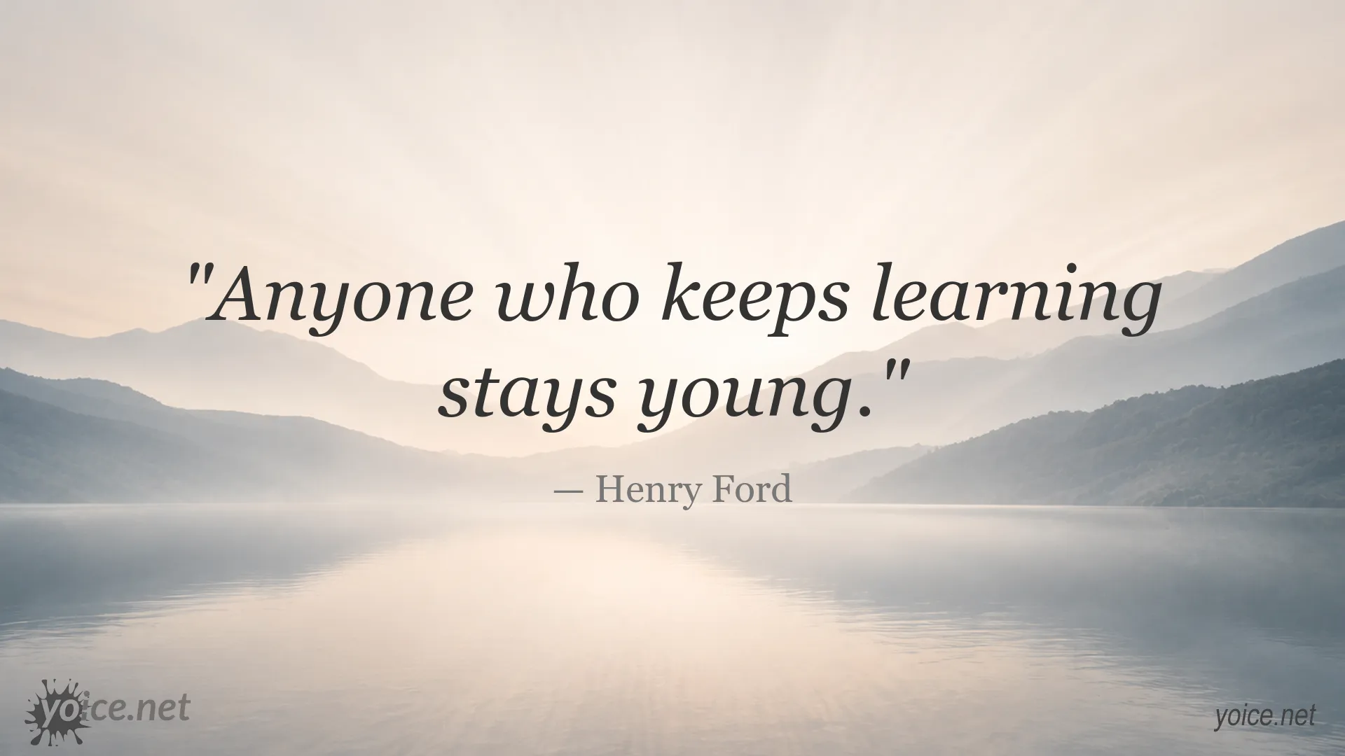 Inspirational quote graphic attributed to Henry Ford about lifelong learning and staying young