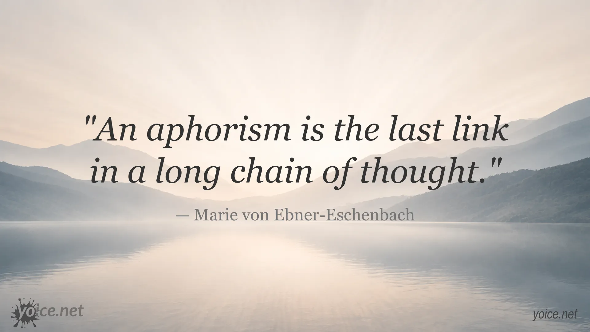 Inspirational quote image by Marie von Ebner-Eschenbach about aphorisms and thought