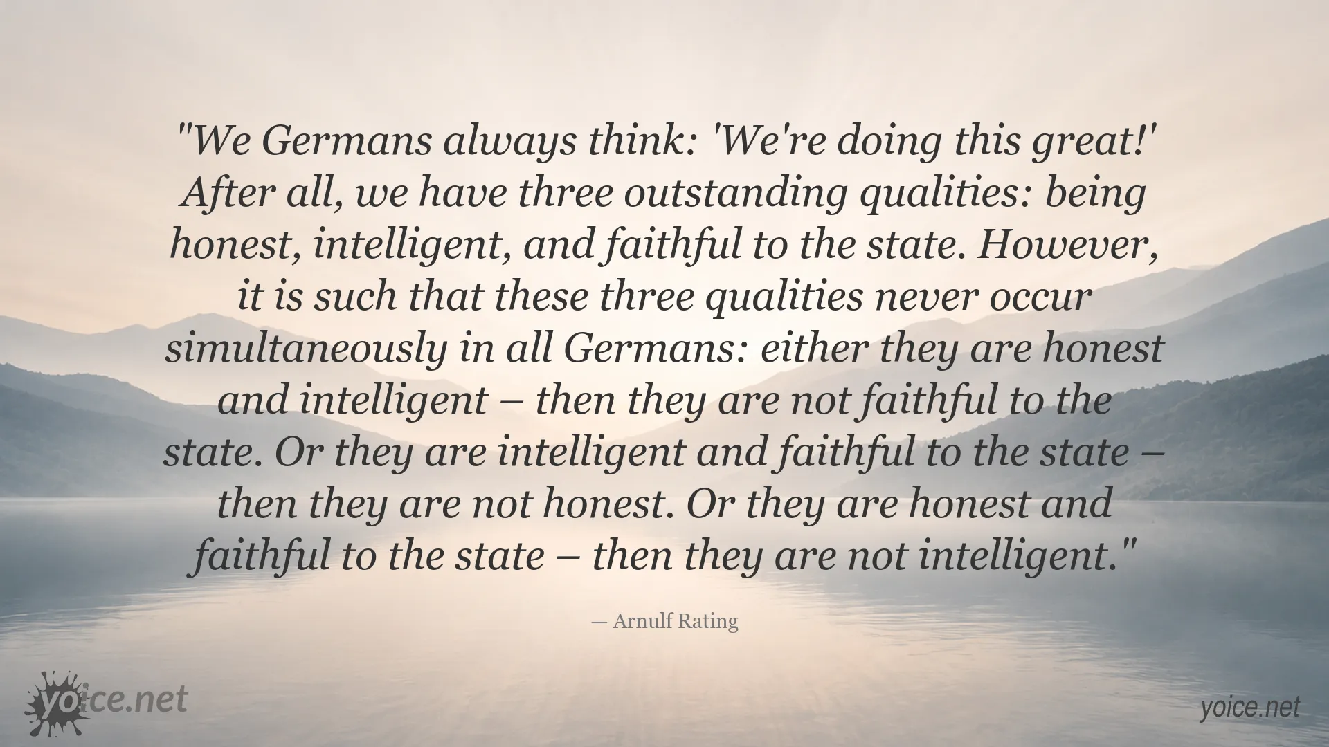Arnulf Rating quote about honesty, intelligence, and loyalty to the state