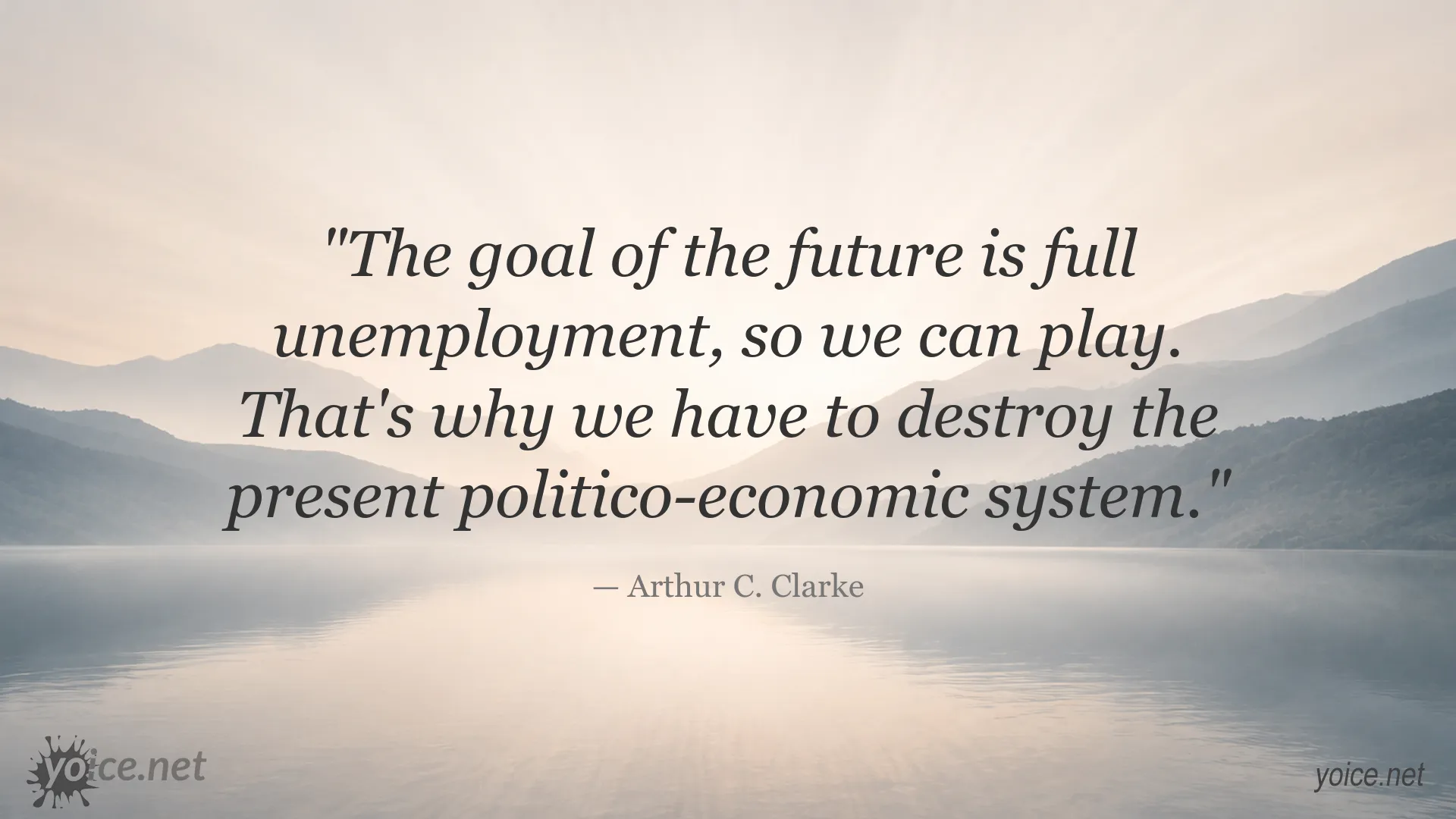 Quote image featuring Arthur C. Clarke on full unemployment and social change