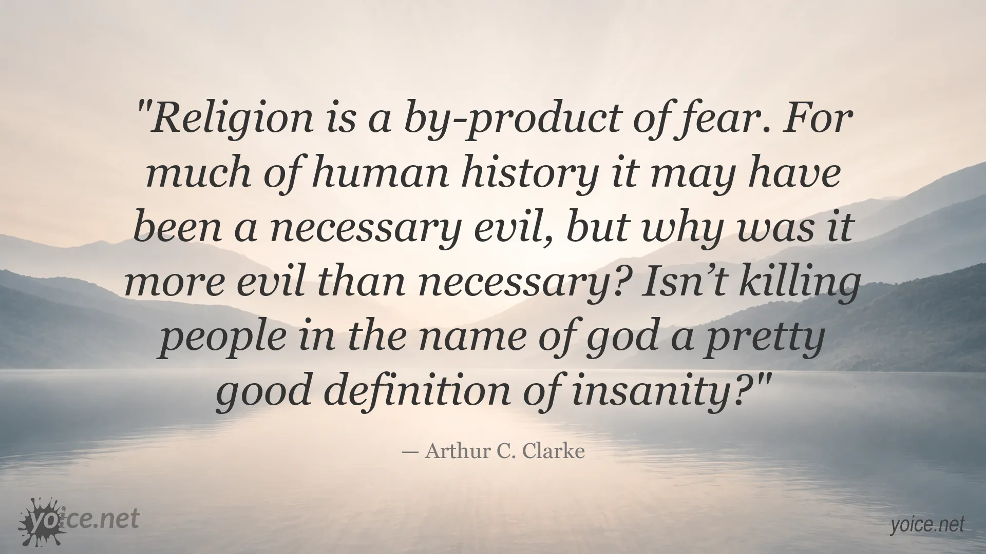 Arthur C. Clarke quote about religion, fear, and violence