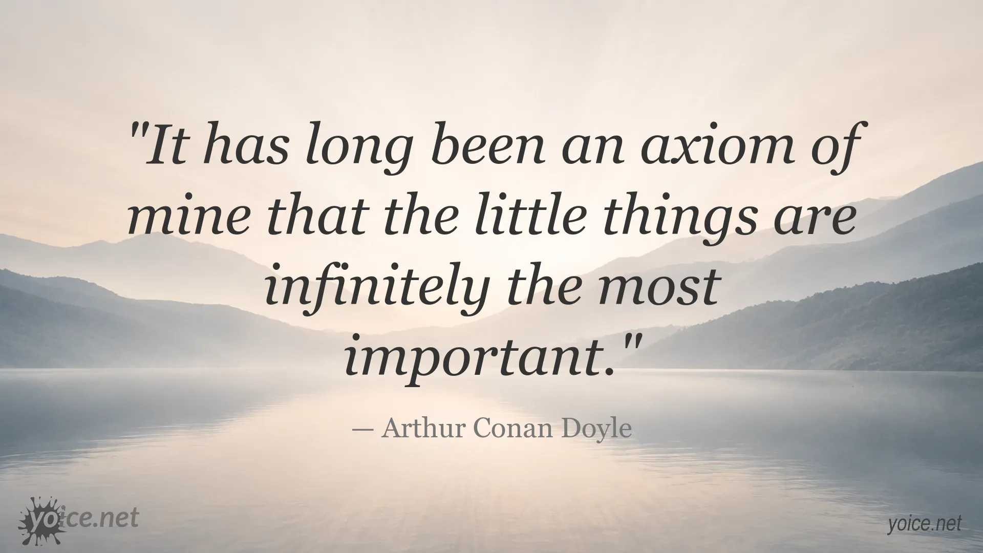 Quote image featuring Arthur Conan Doyle's words about the importance of small things