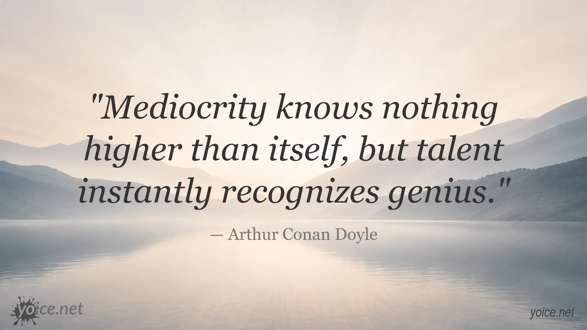 Arthur Conan Doyle quote about mediocrity, talent, and genius