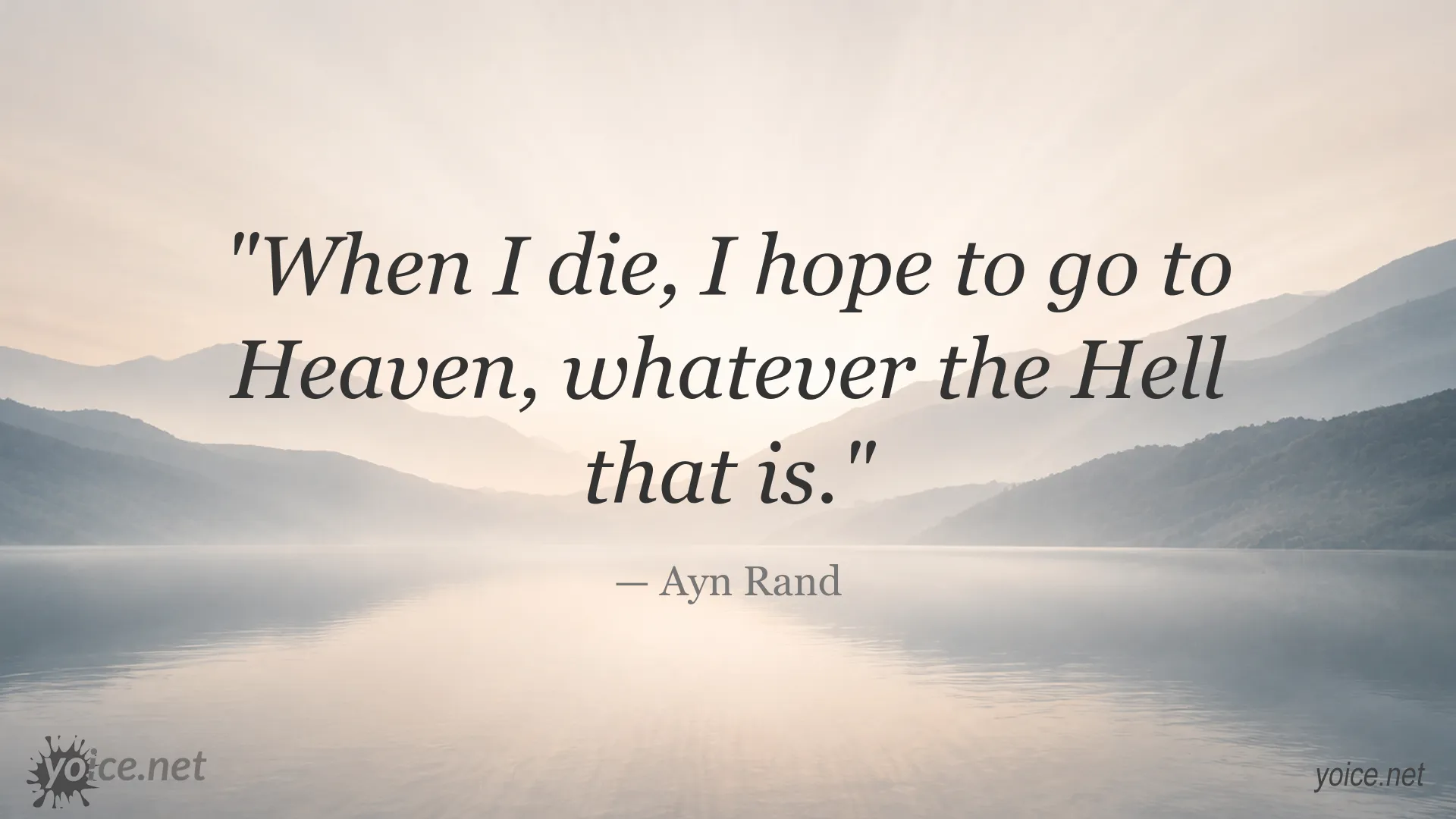 Ayn Rand quote about death, Heaven, and the unknown