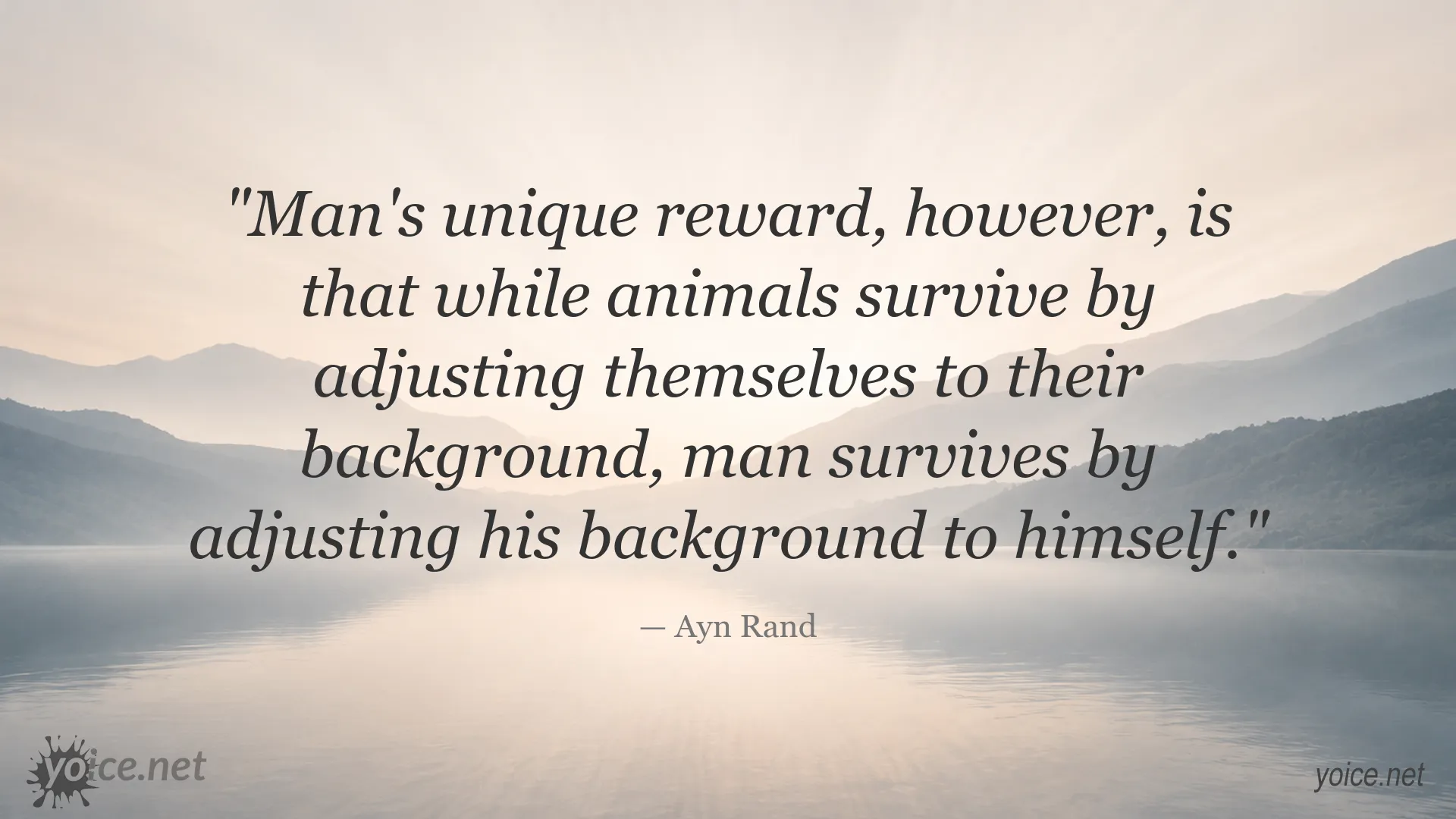 Ayn Rand quote about humanity adapting the environment to itself