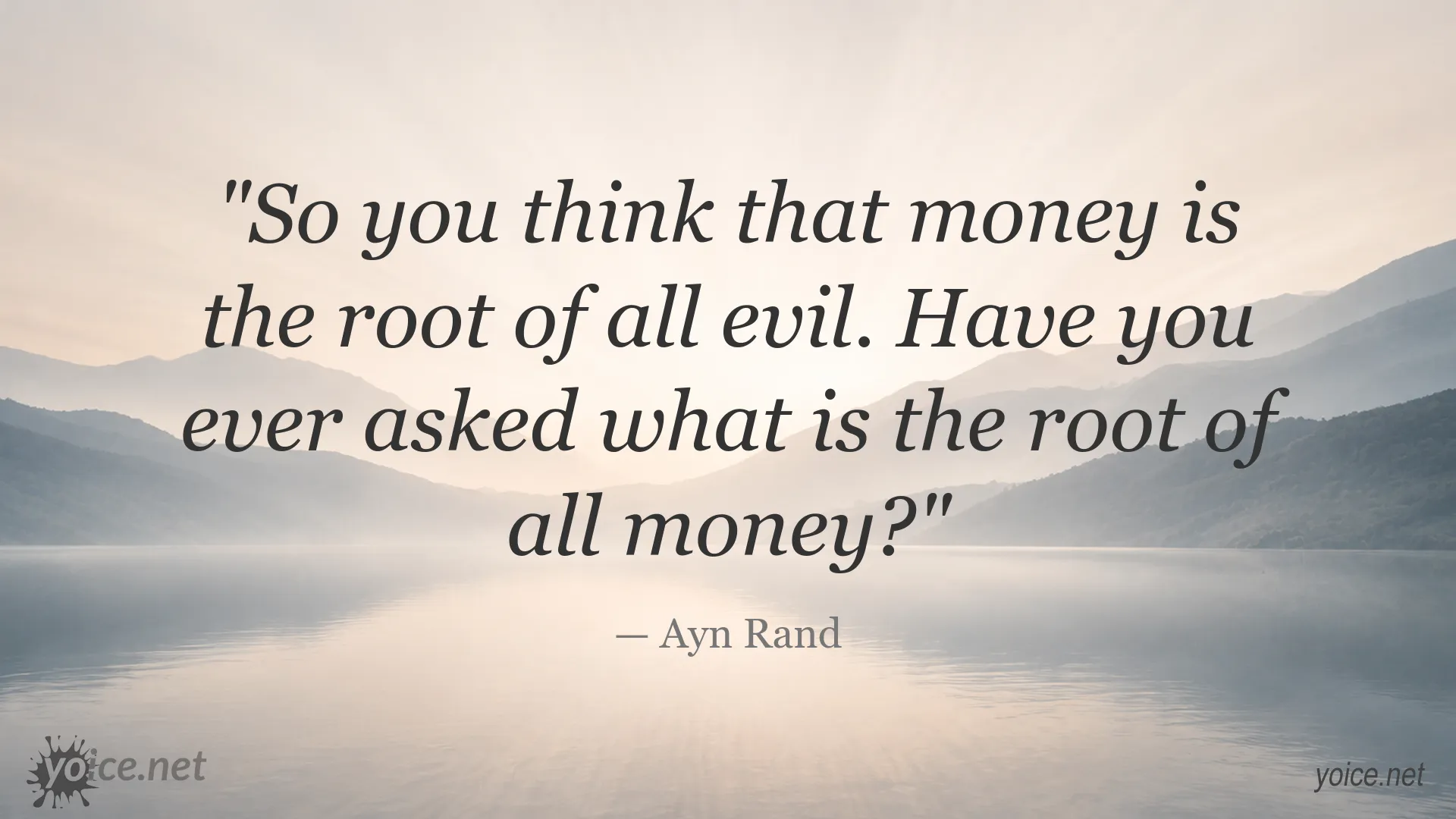 Ayn Rand quote image about money and its roots