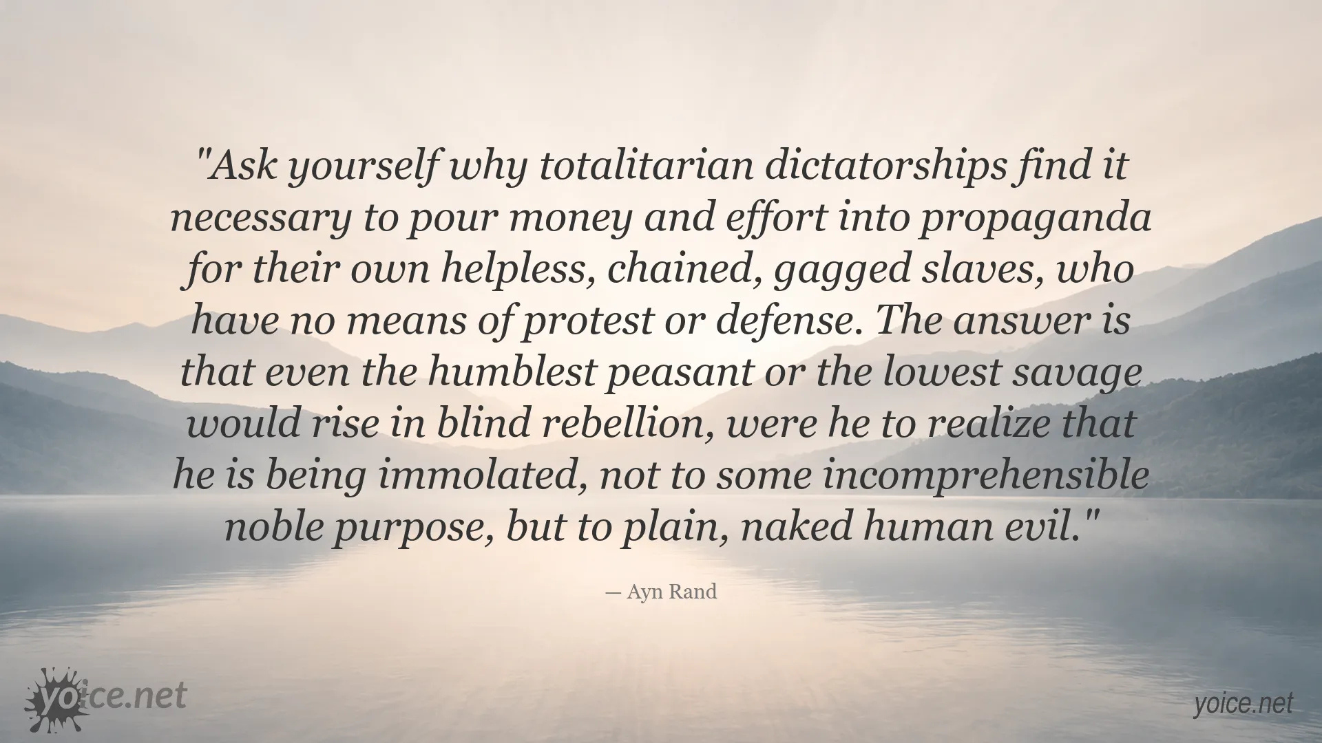 Ayn Rand quote image about propaganda, totalitarian dictatorship, and rebellion