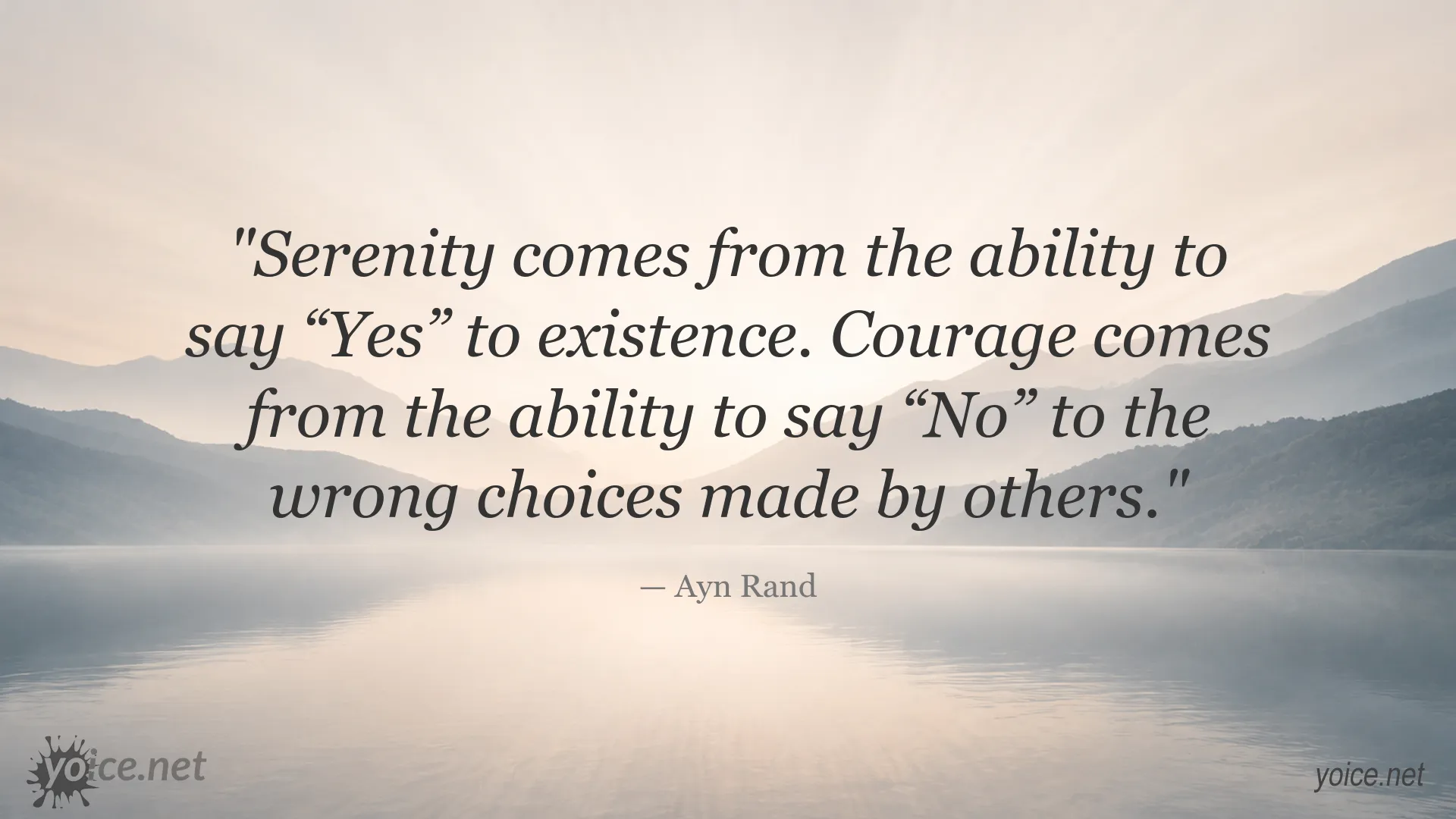 Ayn Rand quote about serenity, courage, and making the right choices