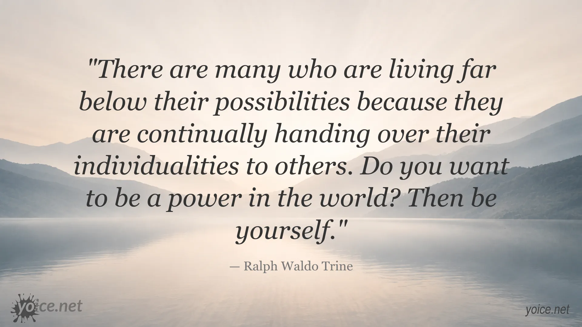 Be yourself quote by Ralph Waldo Trine about individuality and personal power