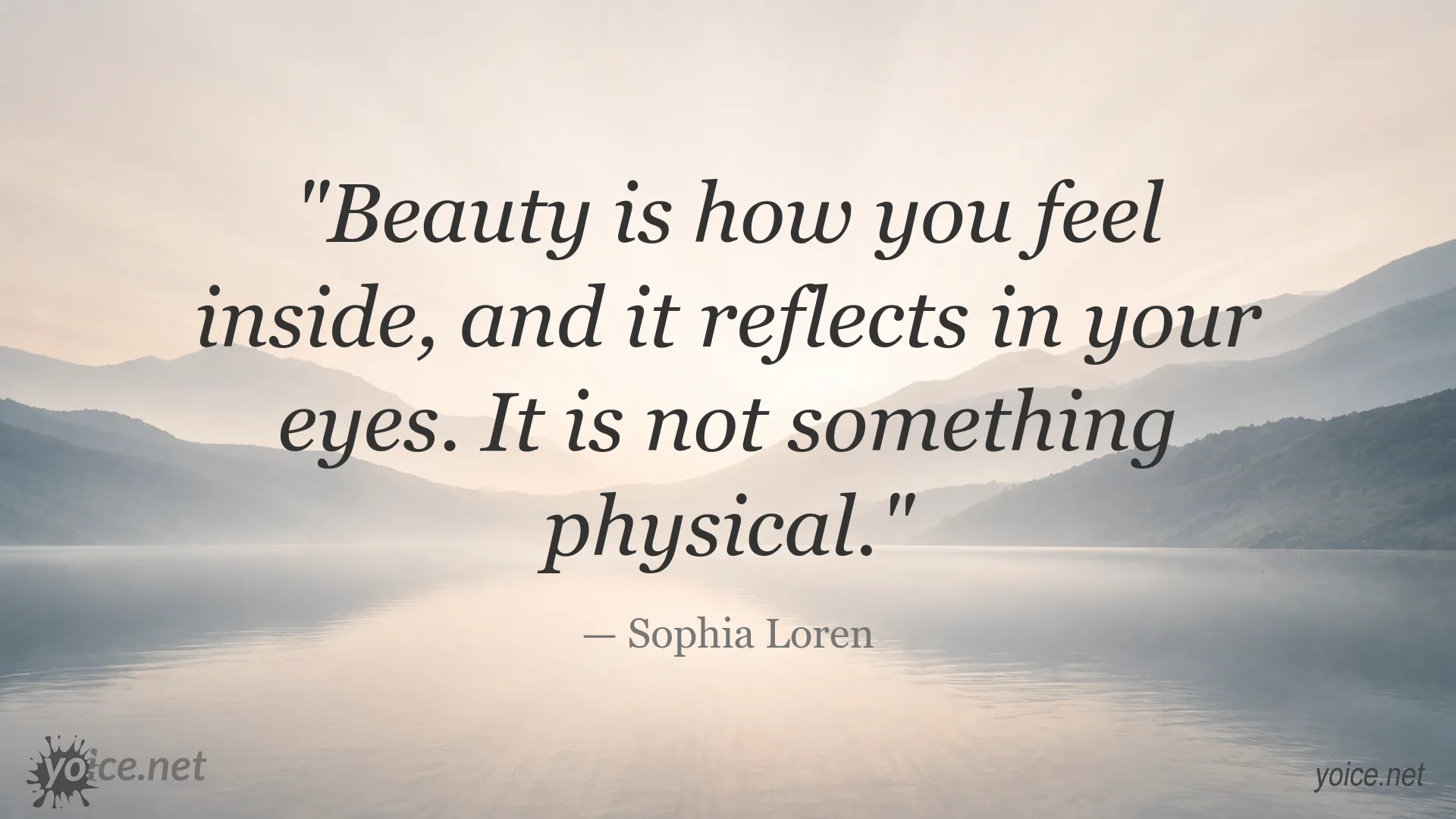 Inspirational Sophia Loren quote image about inner beauty and how you feel inside